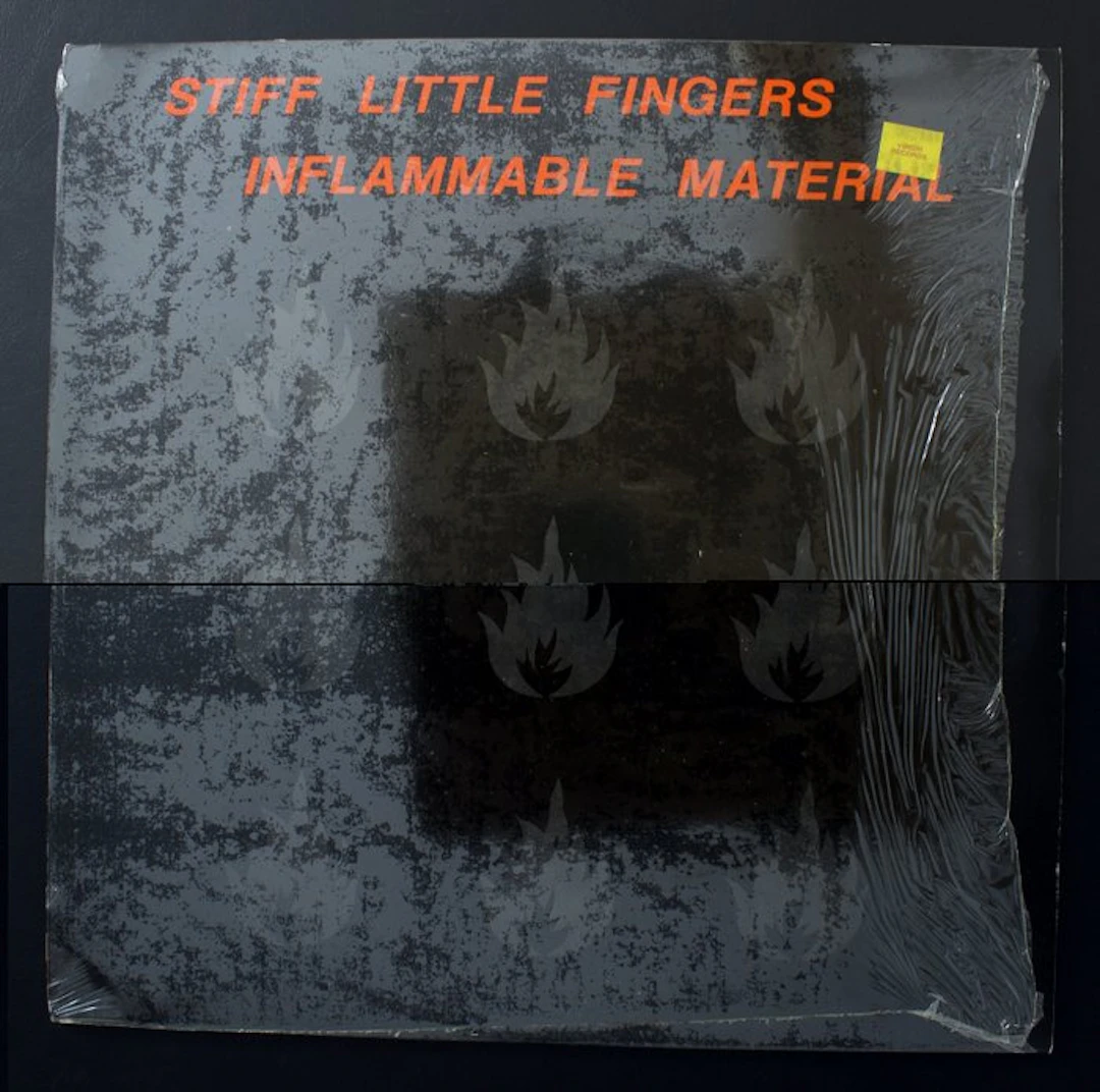 Stiff Little Fingers - Inflammable Material (UK) – 1979...