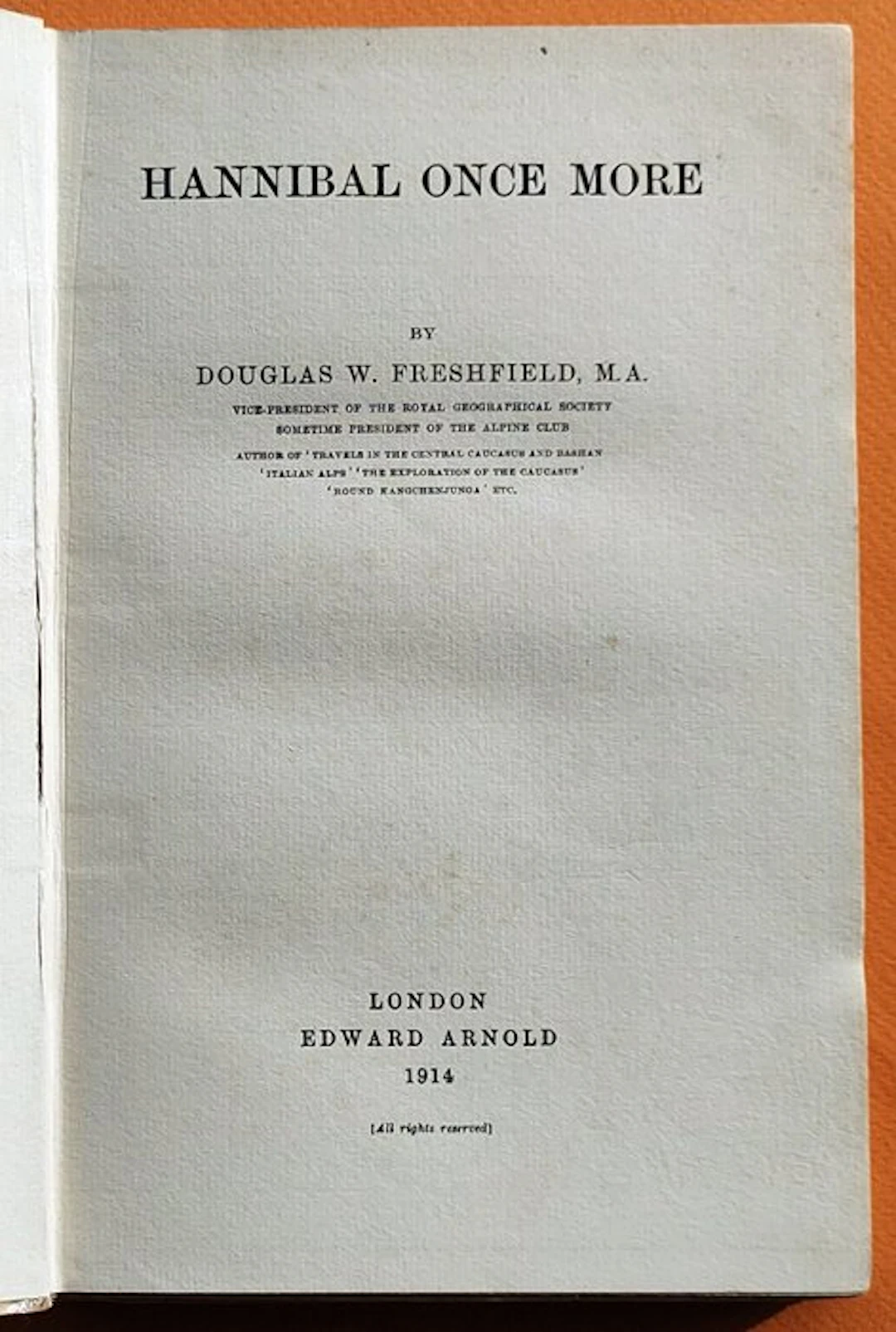 D. W. Freshfield - Hannibal Once More - 1914