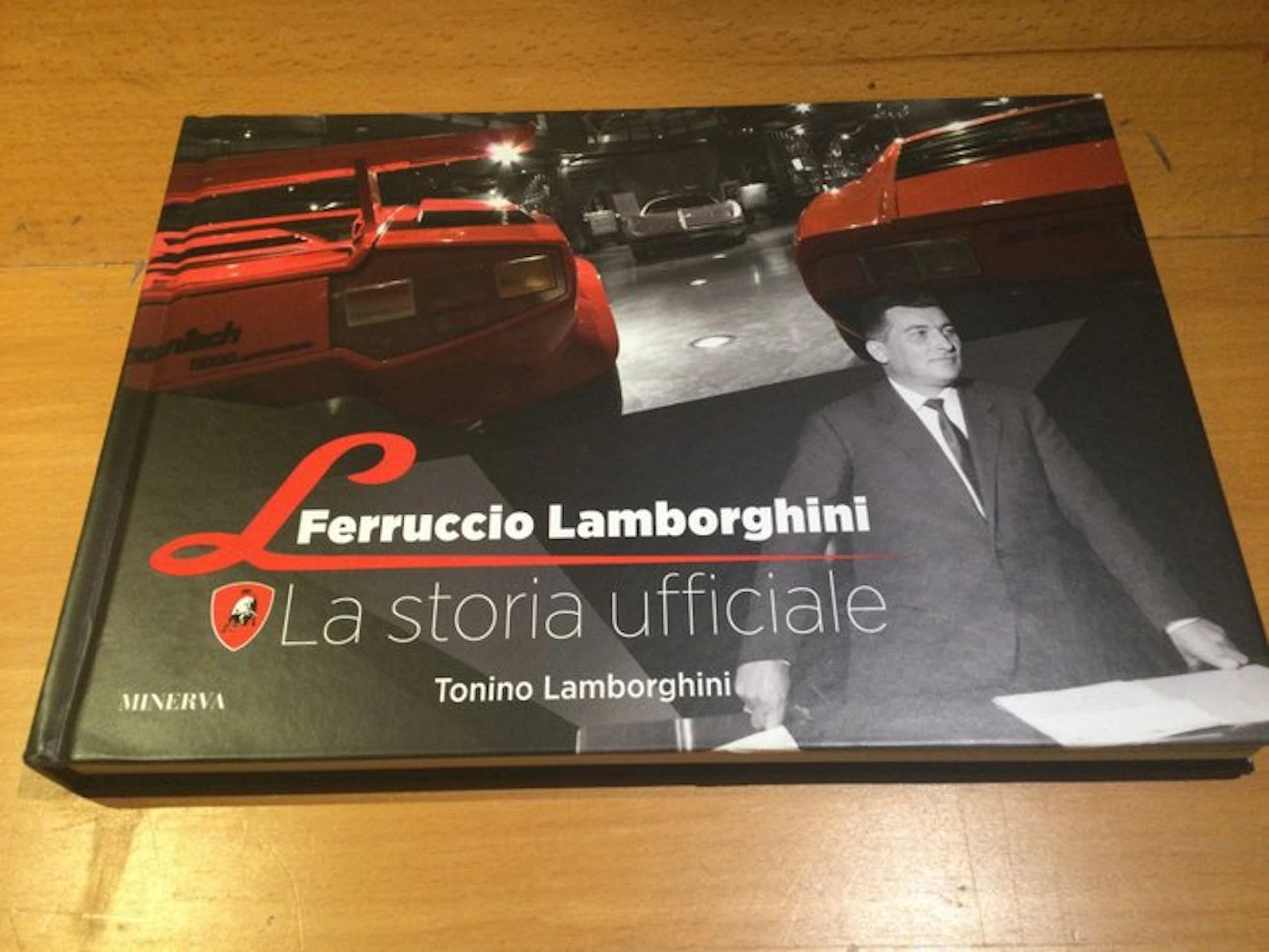 Tonino Lamborghini - Ferruccio Lamborghini La storia ufficiale - 2016