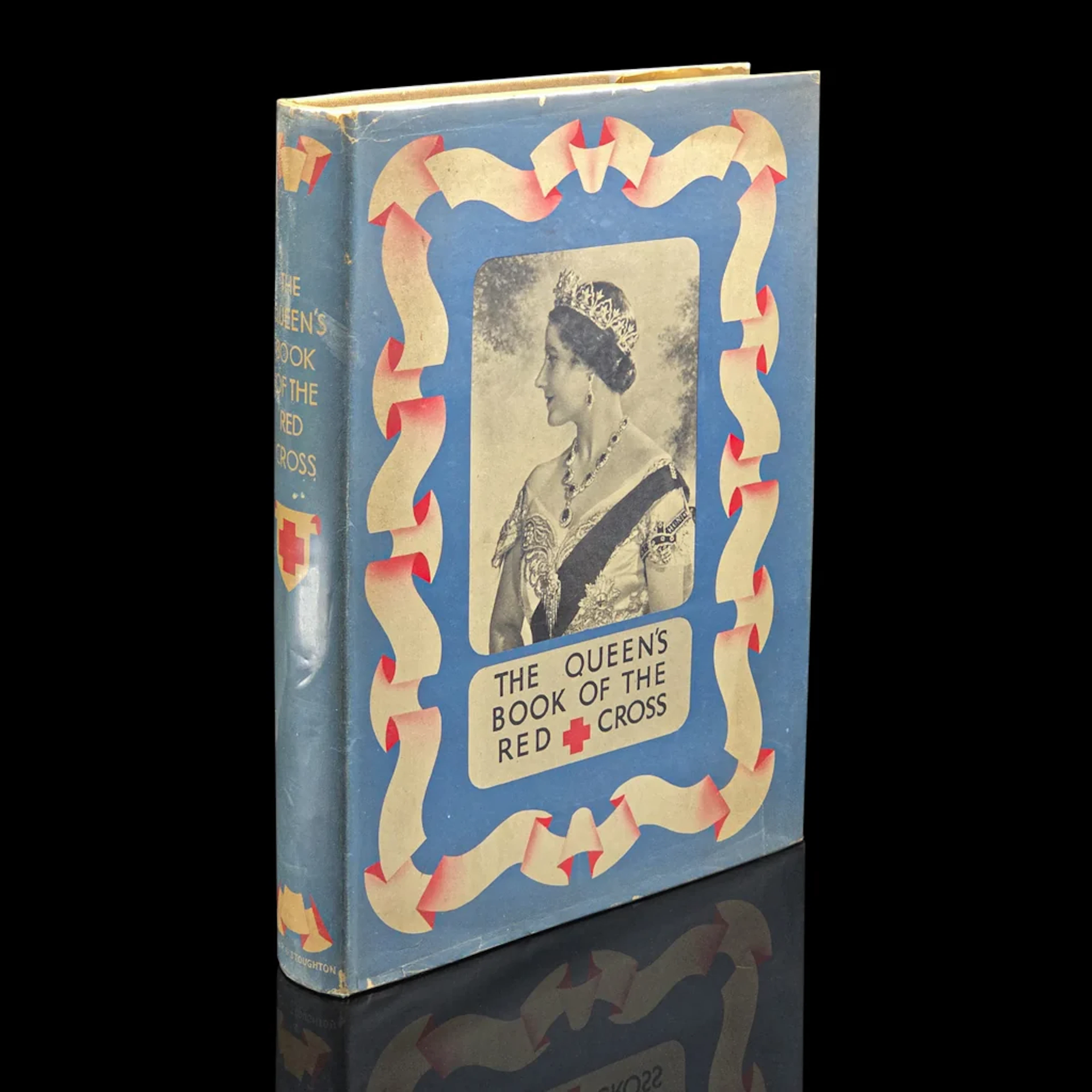 Vintage, The Queen's Book of the Red Cross, Royal History, First Edition, WWII