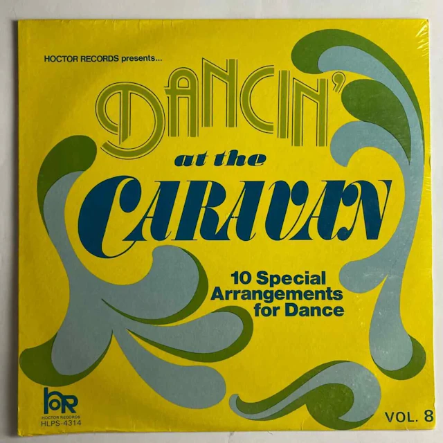 Hoctor Records Dancin' at the Caravan - Vol 8 Sealed Vintage LP