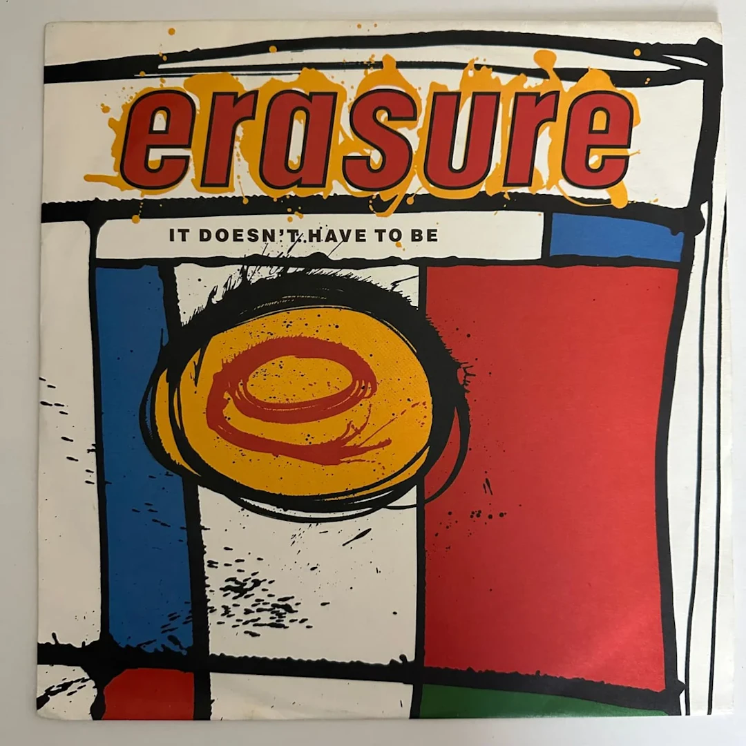 Erasure "It Doesn't Have To Be" / "Who Needs Love (Like That)" 12"