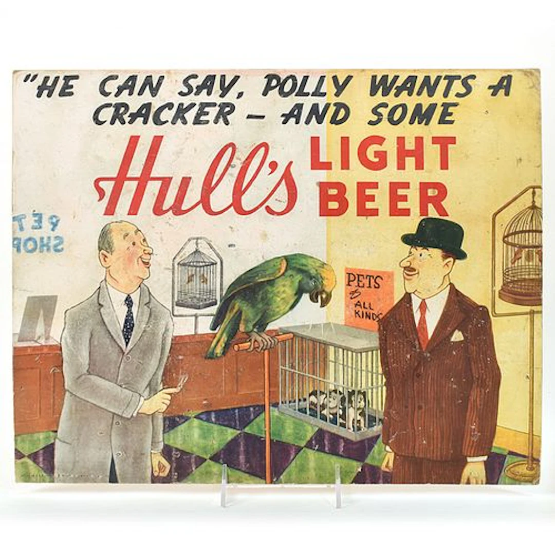 Hulls Light Beer 1940s Cardboard Sign POLLY WANTS HULLS ULTRA RARE