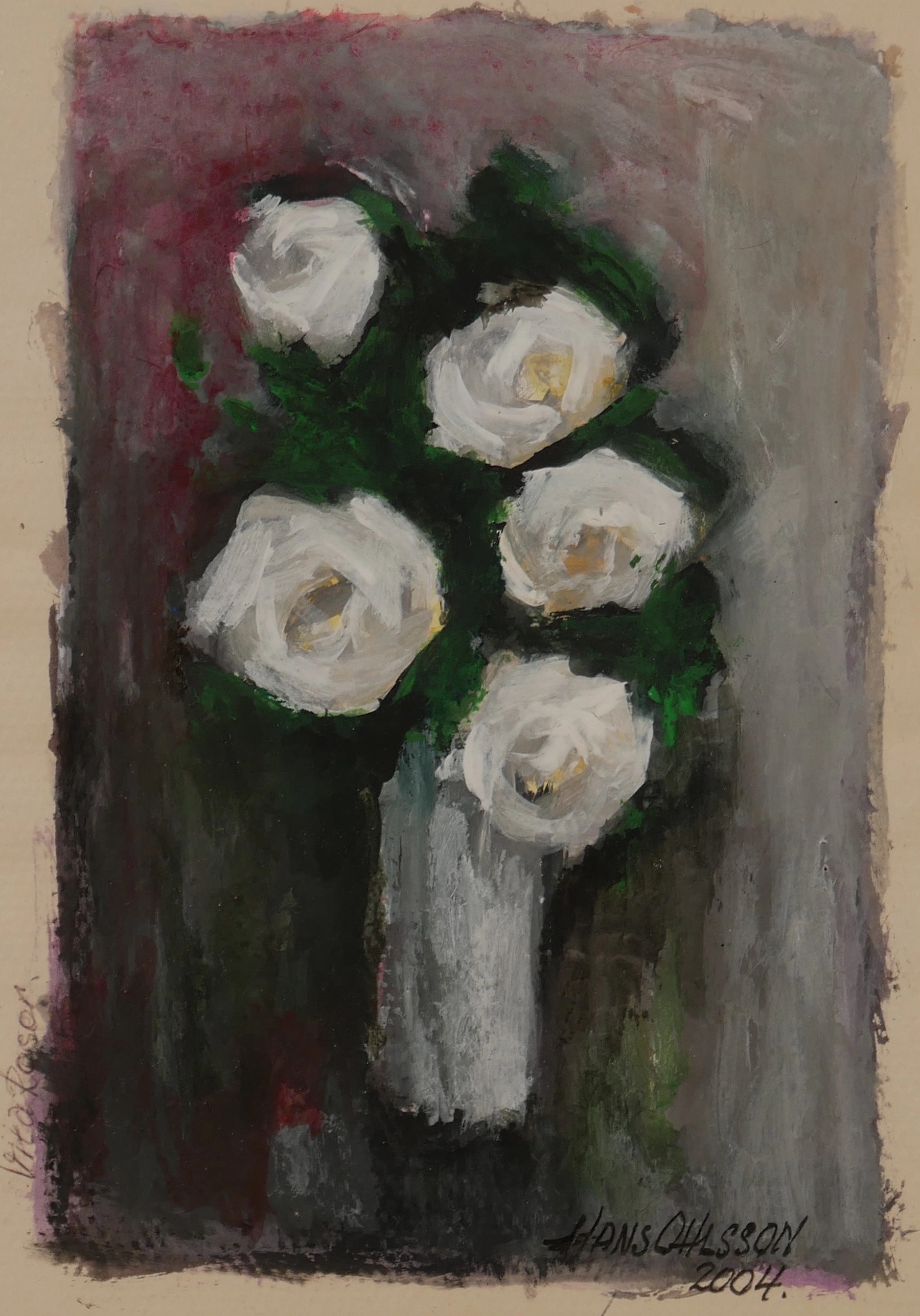 OIDENTIFIERAD KONSTNÄR. "Vita Rosor", signerad Hans Ohlsson 2004.