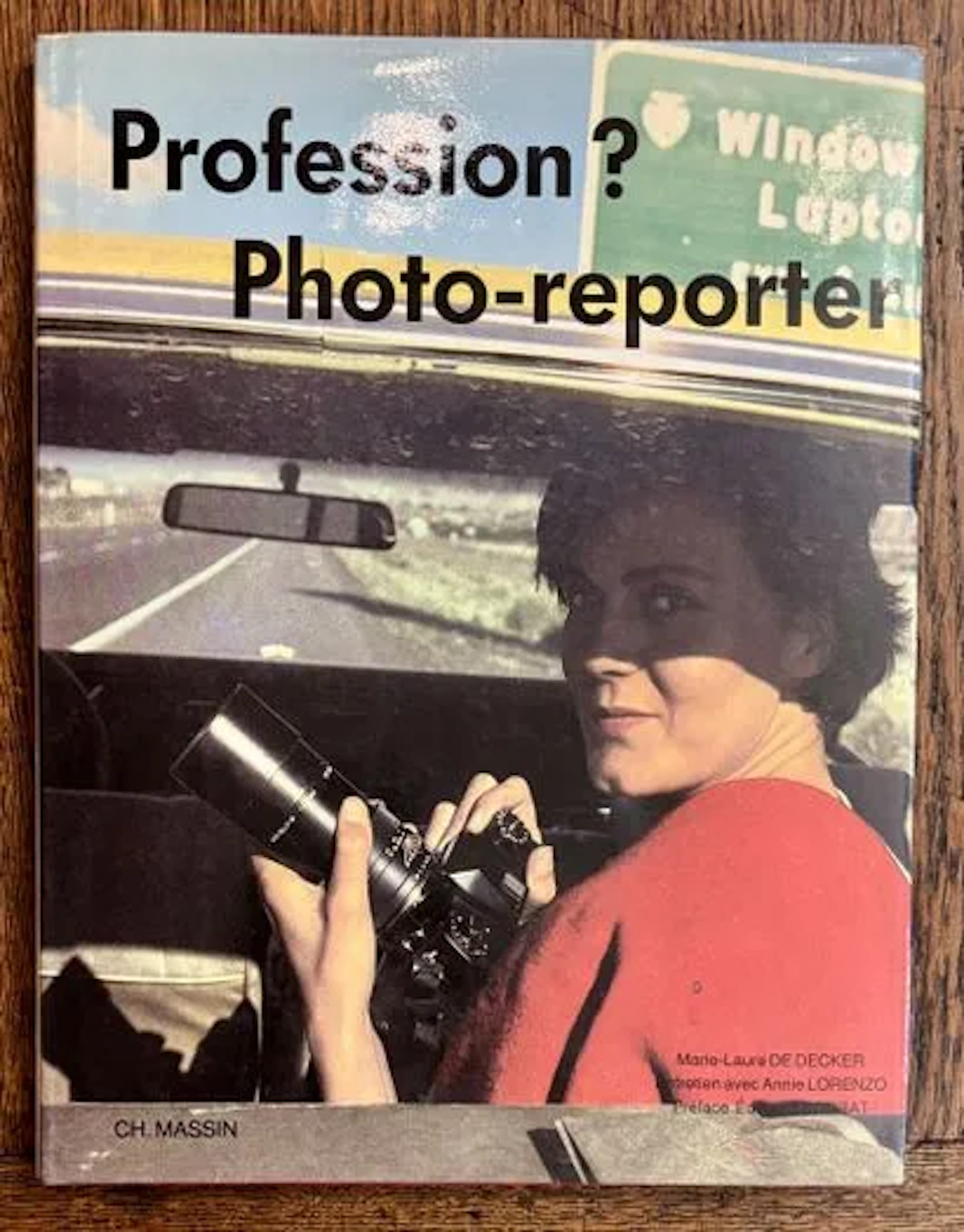 DE DECKER (Marie-Laure) — PROFESSION ? PHOTO-REPORTER - Lot 74