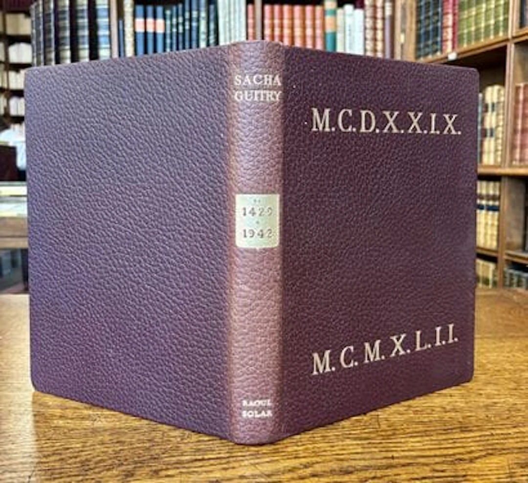 GUITRY (Sacha). — From MCDXXIX to MCMXLII. From Joan of Arc - Lot 128