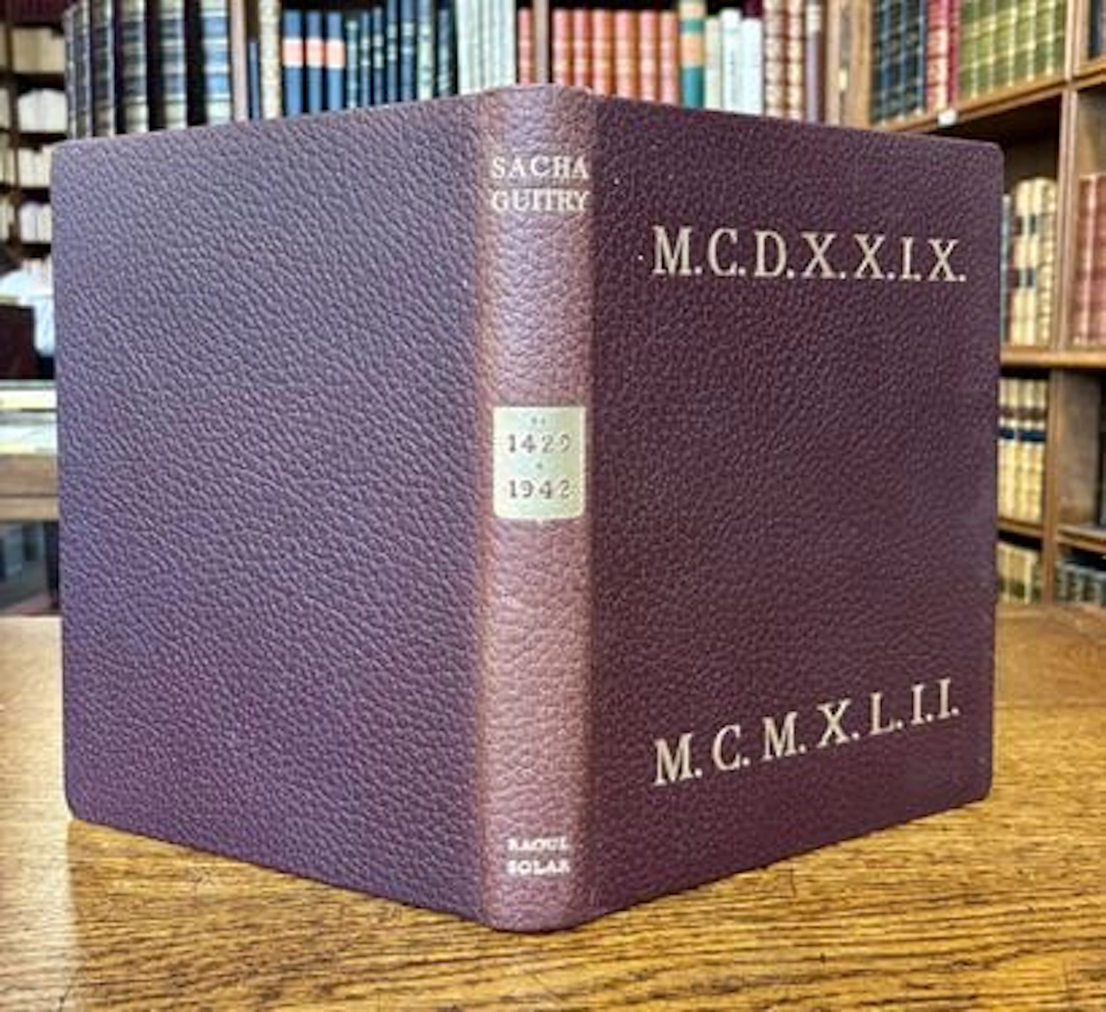 GUITRY (Sacha). — From MCDXXIX to MCMXLII. From Joan of Arc - Lot 128