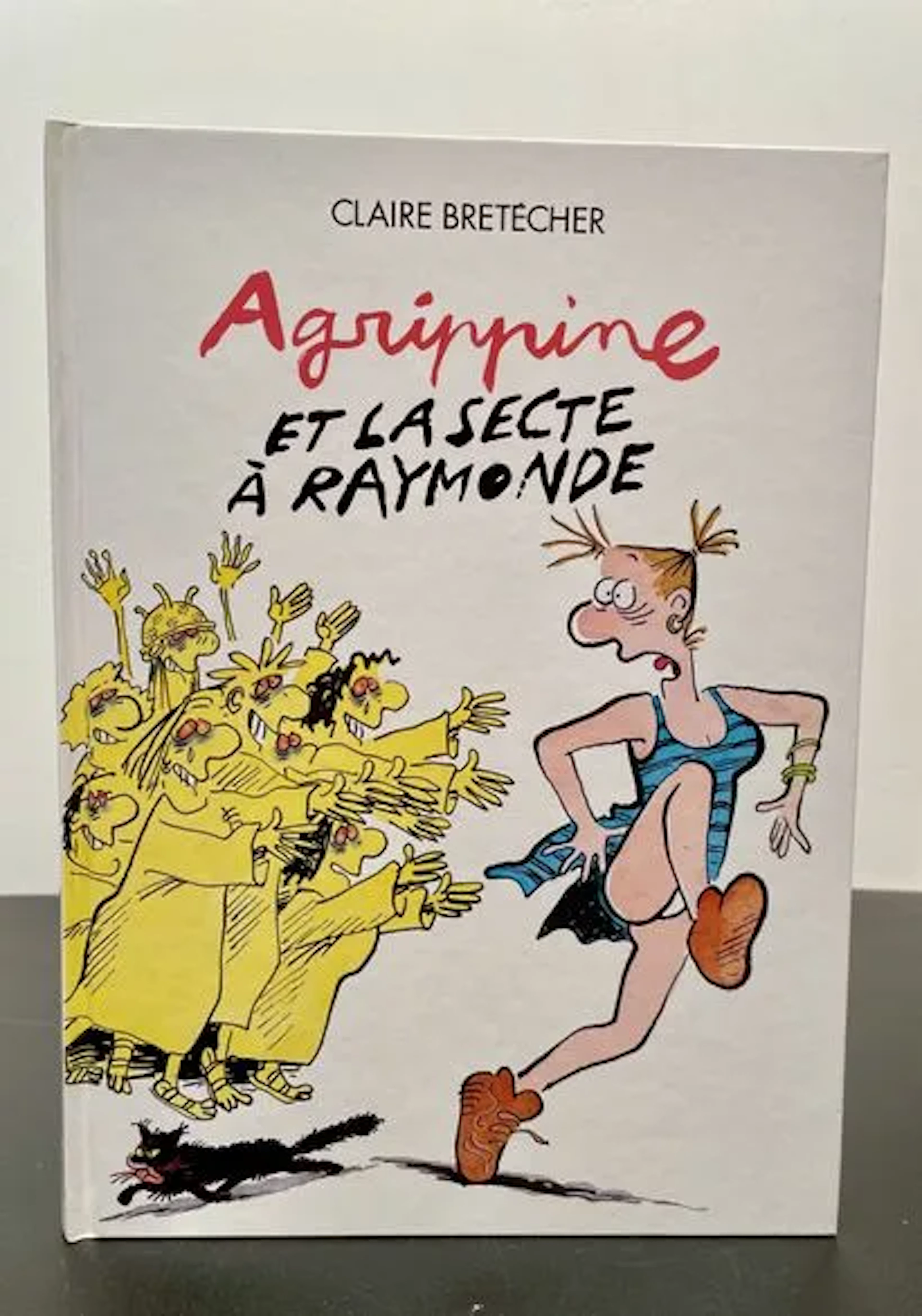 BRETÉCHER (Claire). Agrippine et la secte à Raymonde. - Lot 10