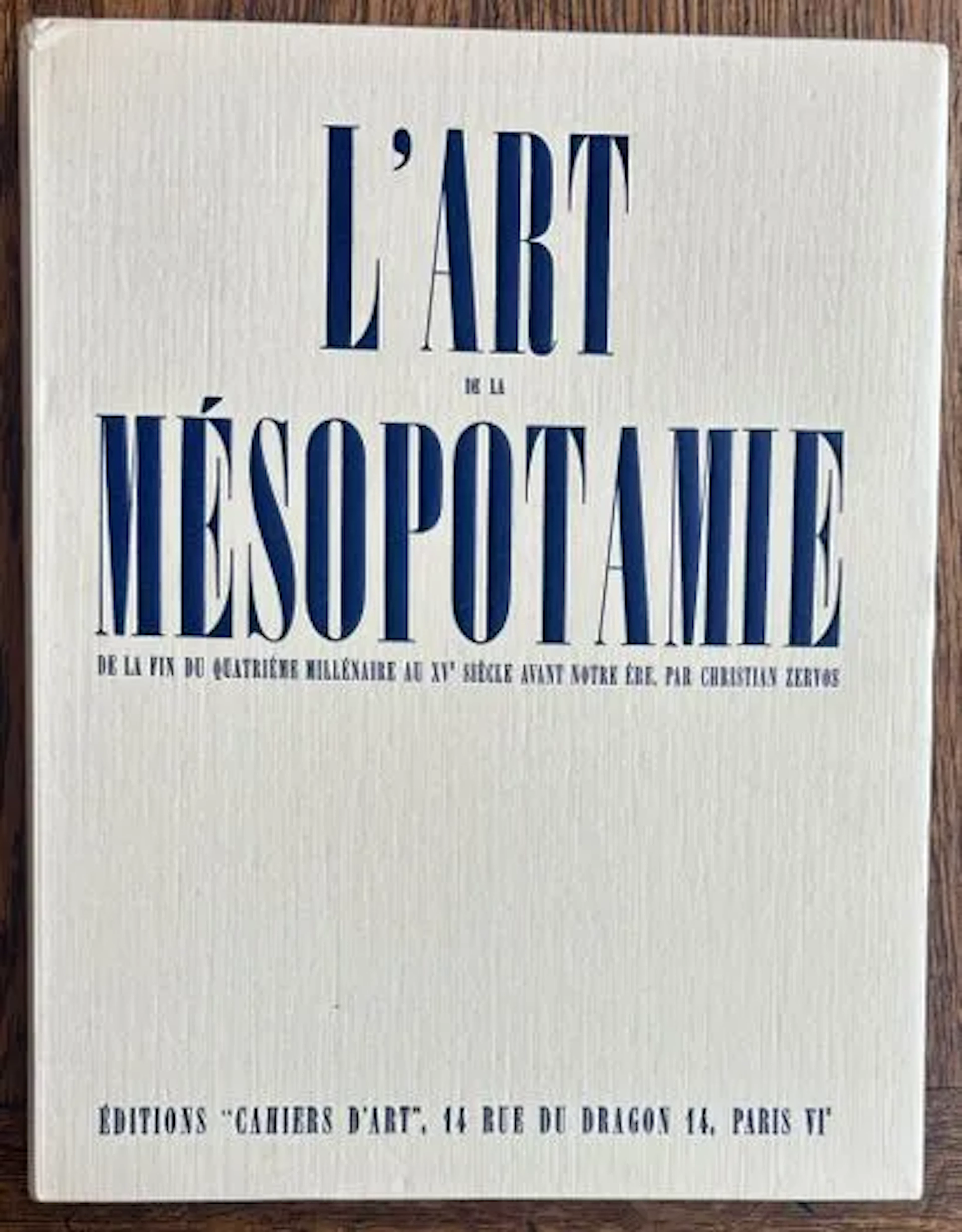 ZERVOS (Christian). — L'Art de la Mésopotamie. De la fin du - Lot 313