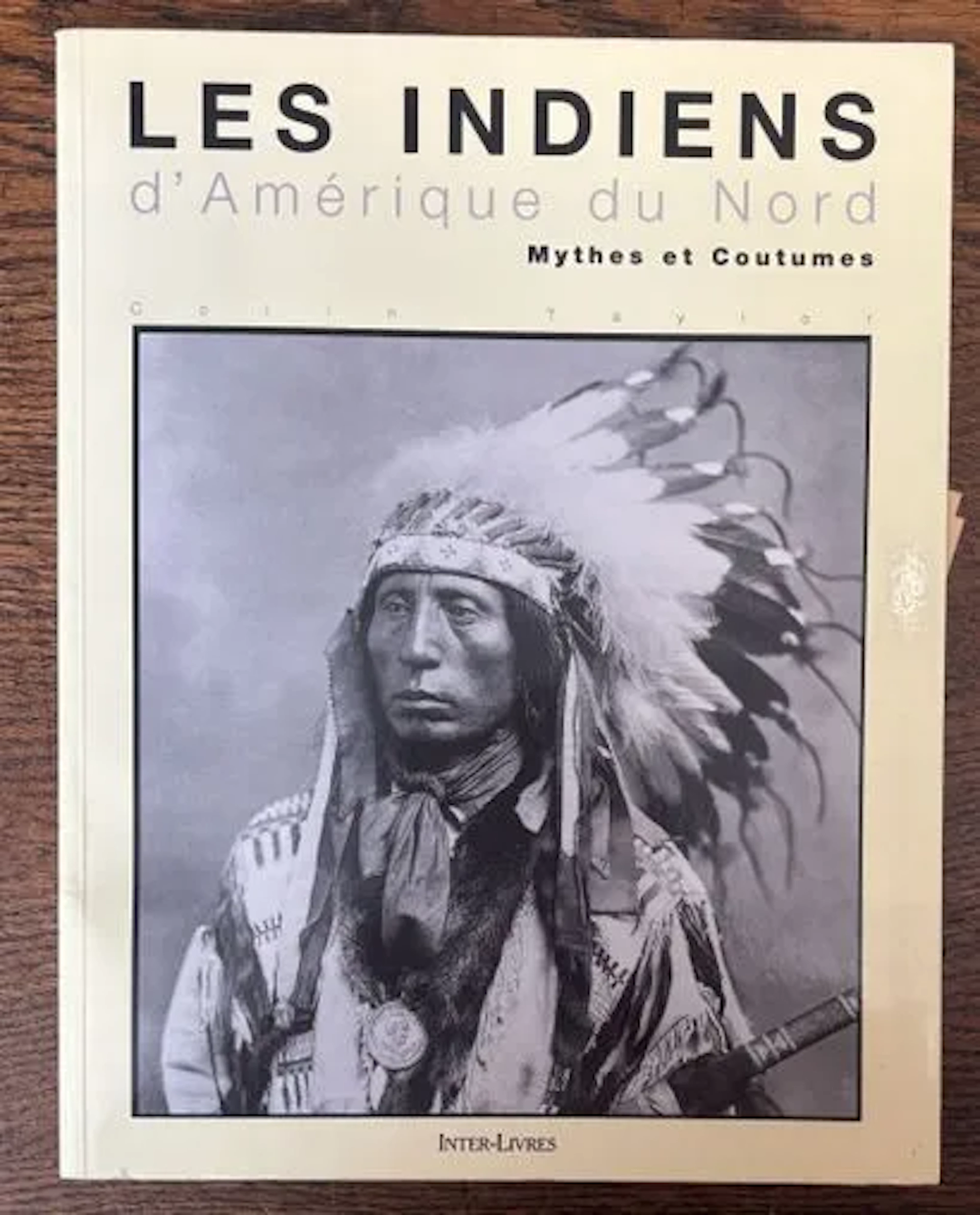 TAYLOR (Colin F.) LES INDIENS D'AMÉRIQUE DU NORD. Mythes et - Lot 287