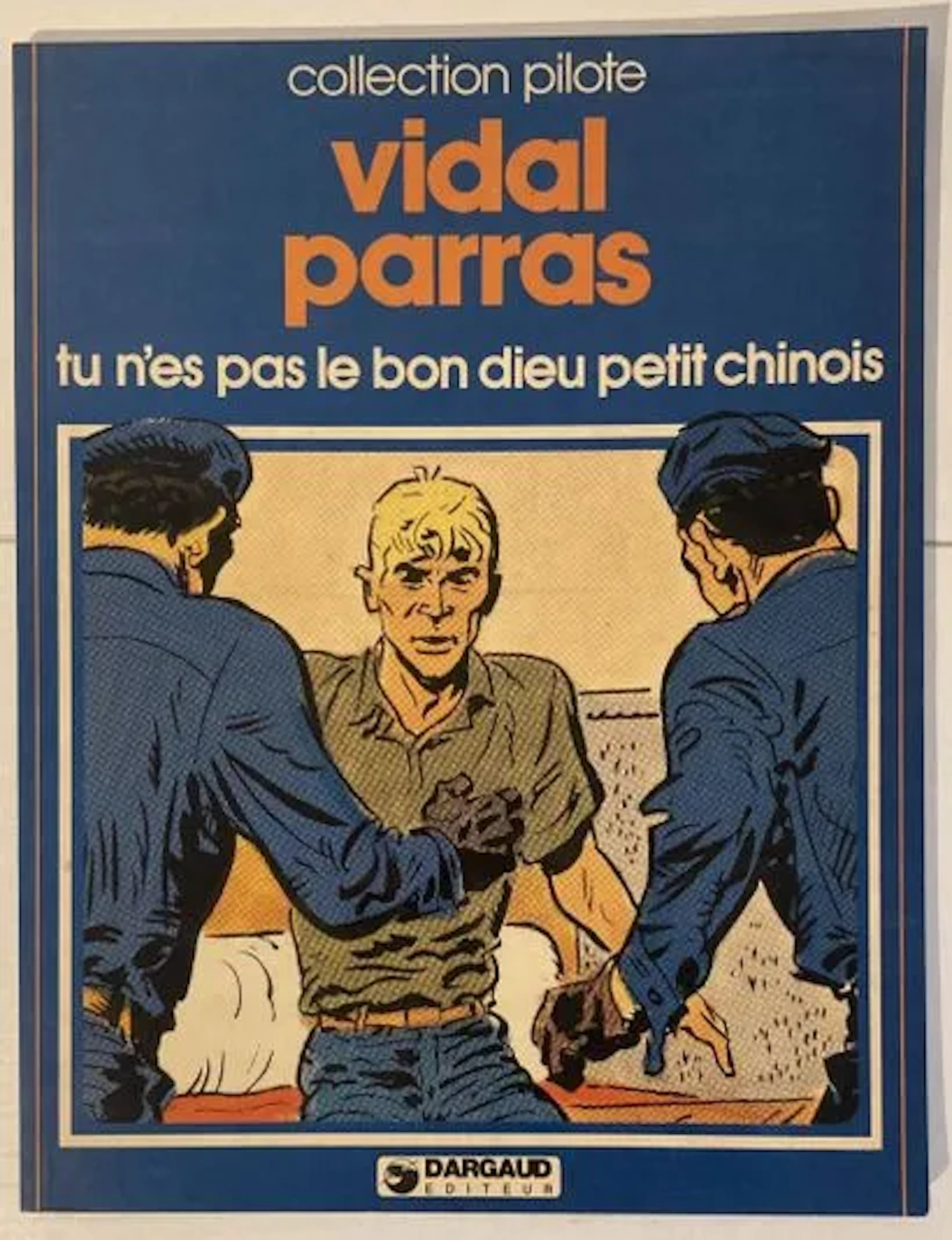 VIDAL PARRAS - TU N'ES PAS LE BON DIEU PETIT CHINOIS - Lot 292