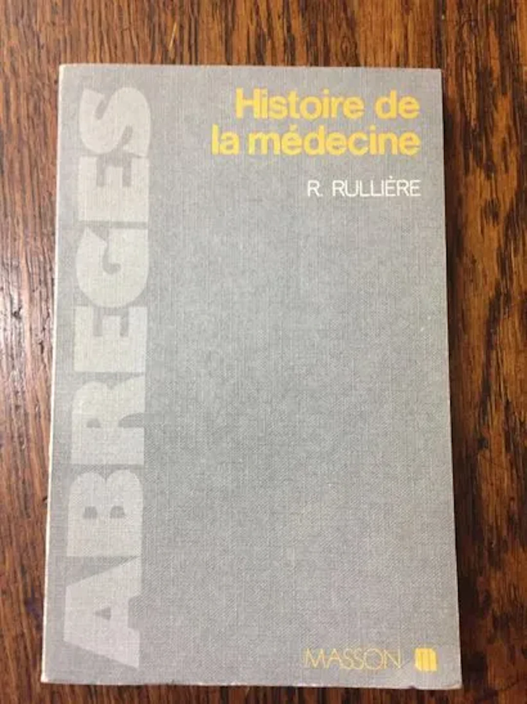 RULLIÈRE (Roger) — A Concise History of Medicine - Lot 269