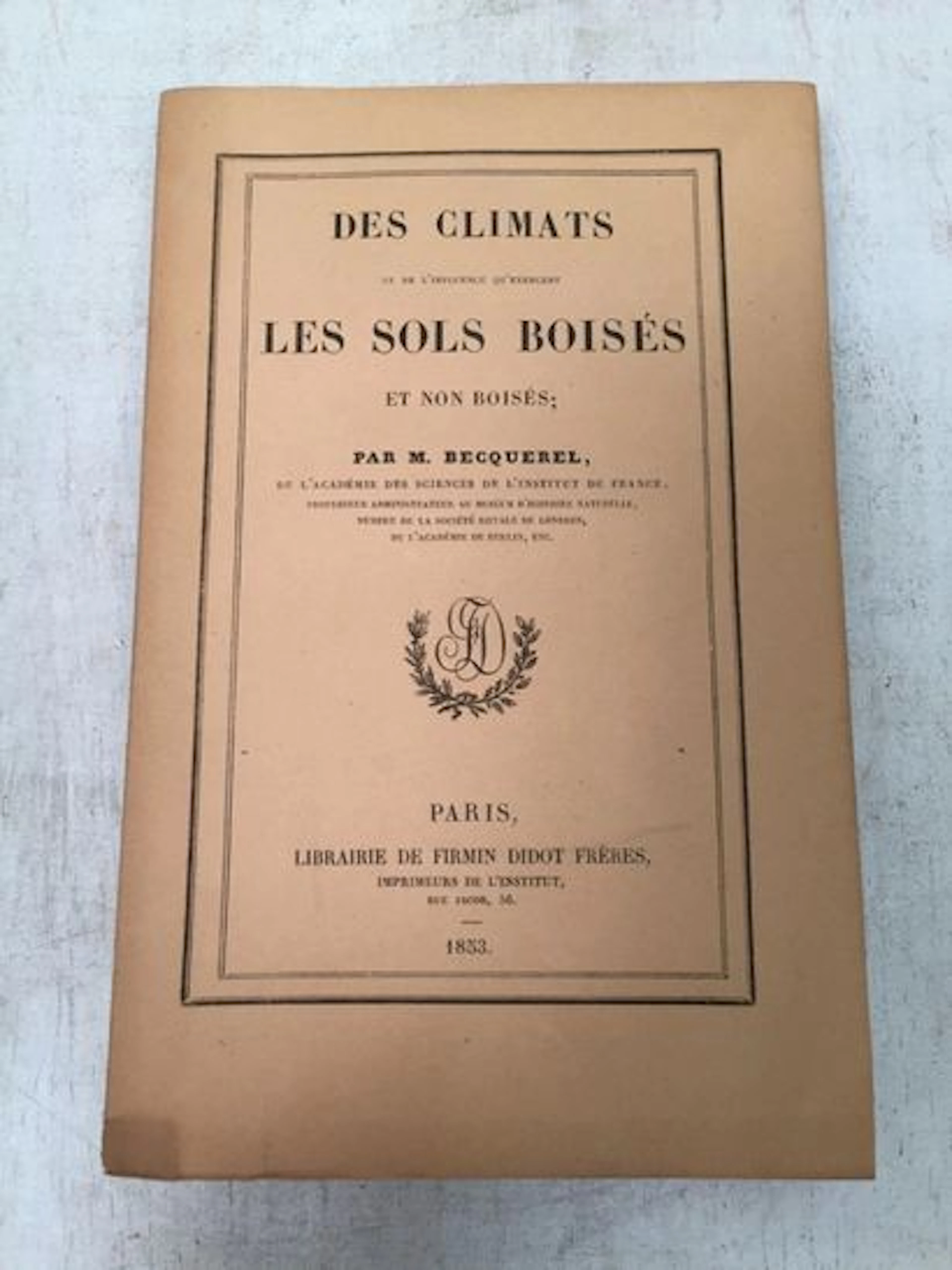 BECQUEREL (Antoine-César), *On Climates and the Influence of - Lot 37