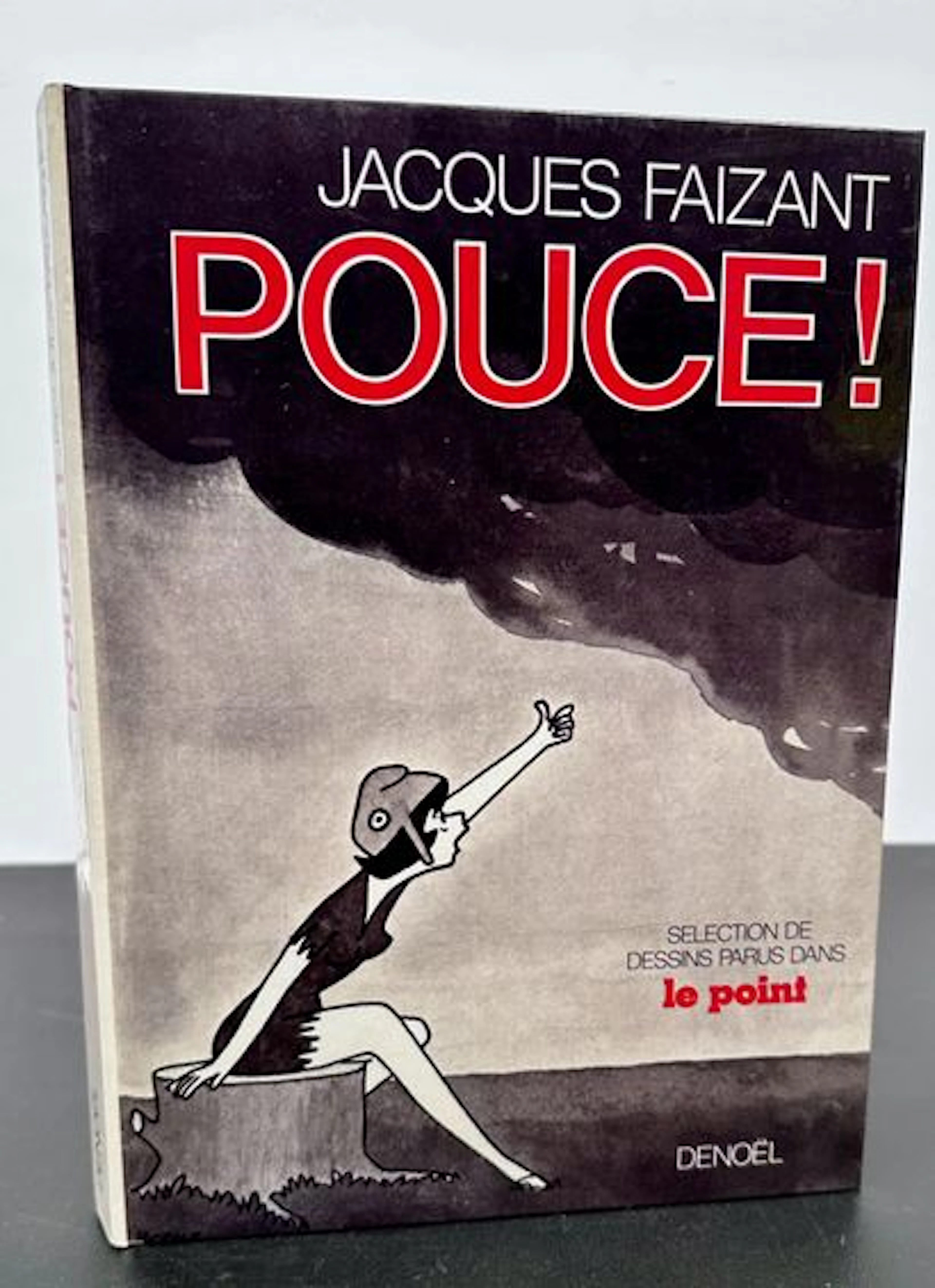 FAIZANT (Jacques). Pouce! - Lot 91