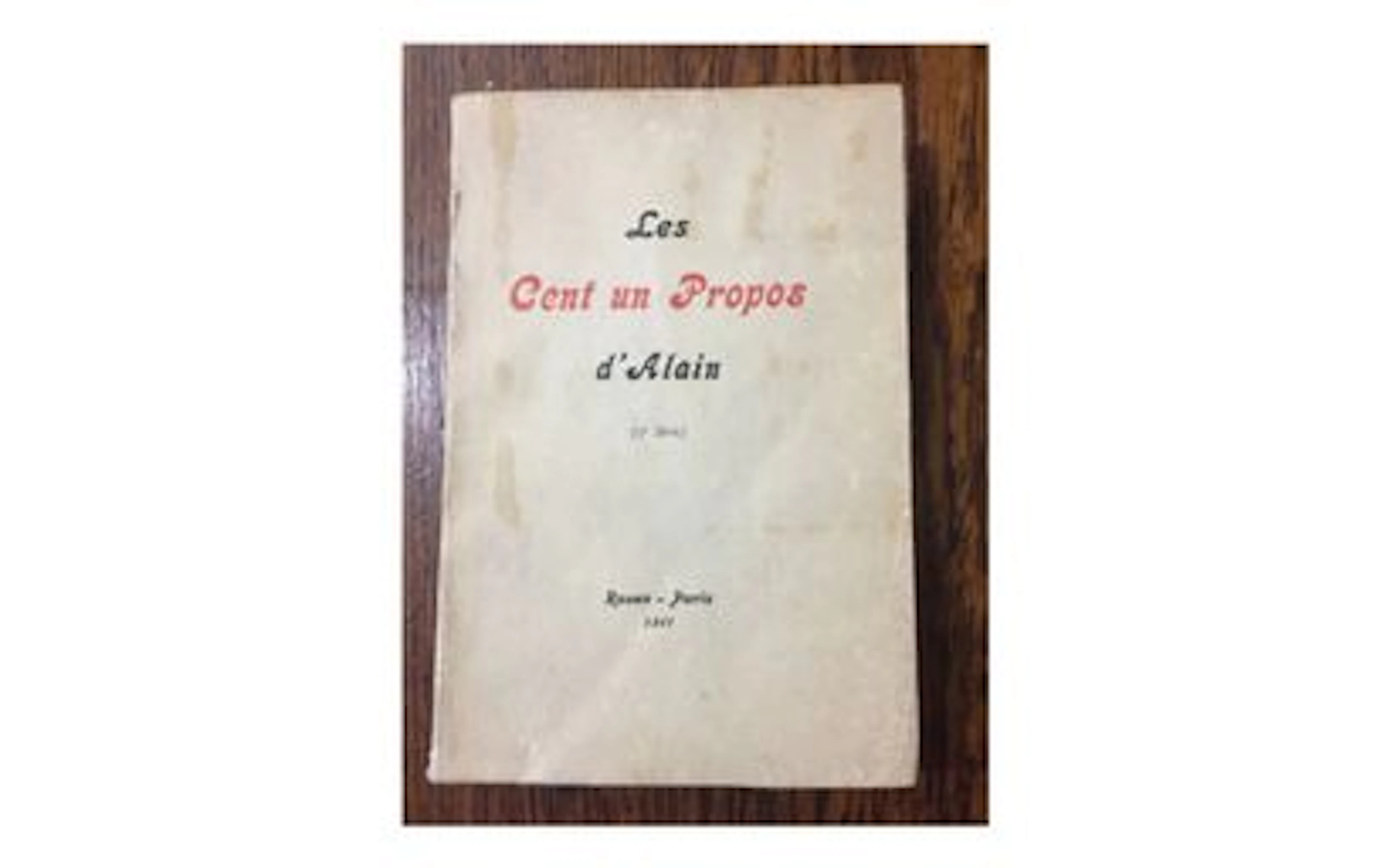ALAIN (Émile-Auguste Chartier, dit). Les Cent Un Propos (3e - Lot 3