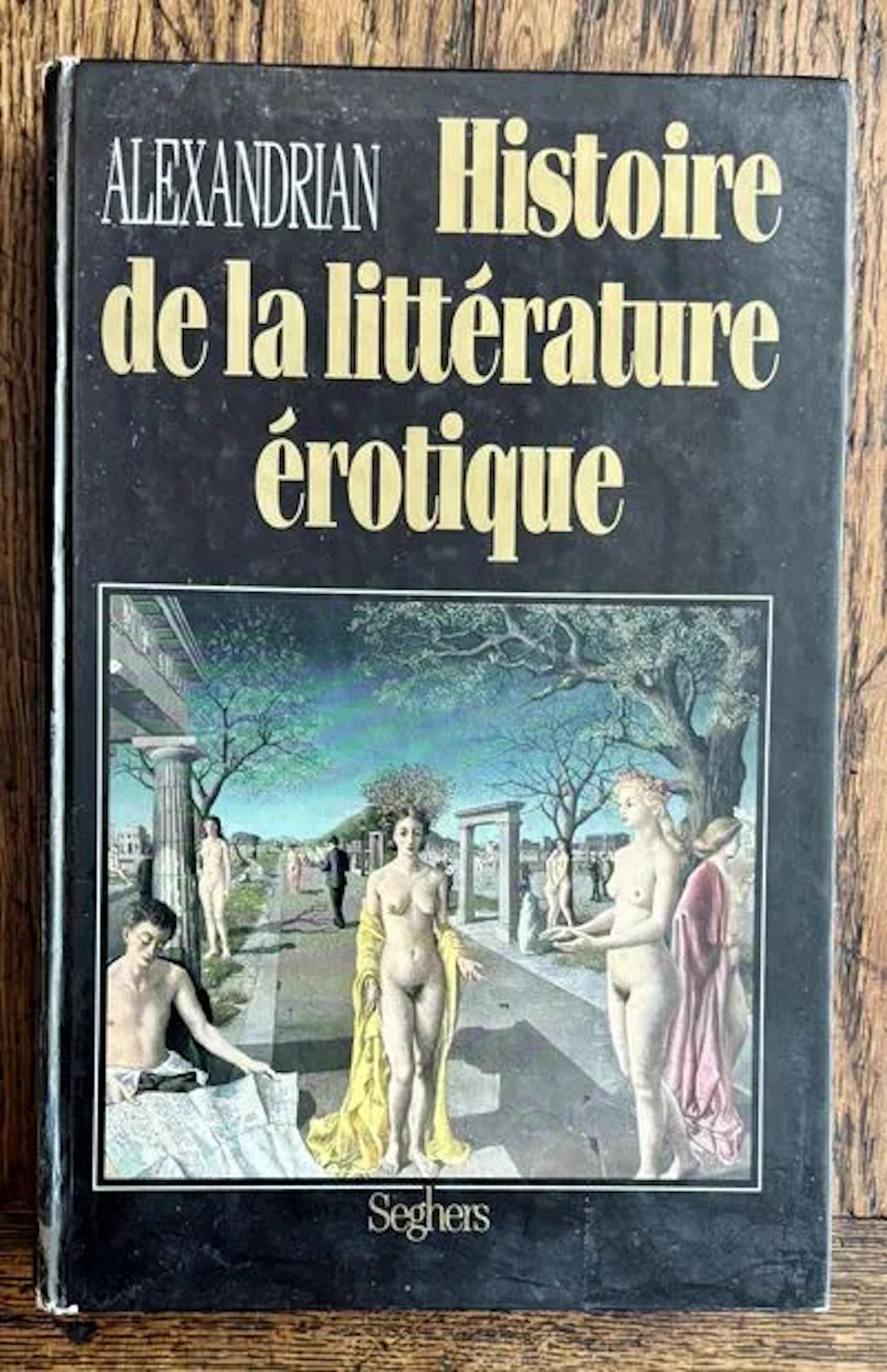 ALEXANDRIAN — HISTOIRE DE LA LITTÉRATURE ÉROTIQUE - Lot 9