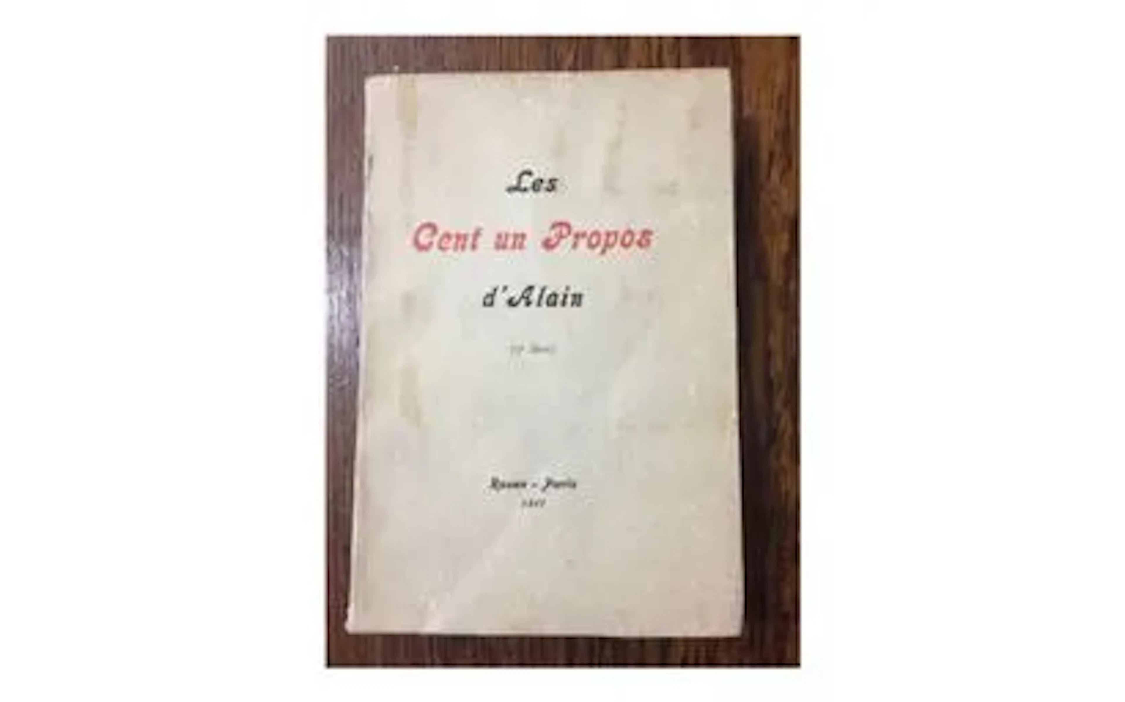 ALAIN (Émile-Auguste Chartier, known as). Les Cent Un Propos - Lot 3