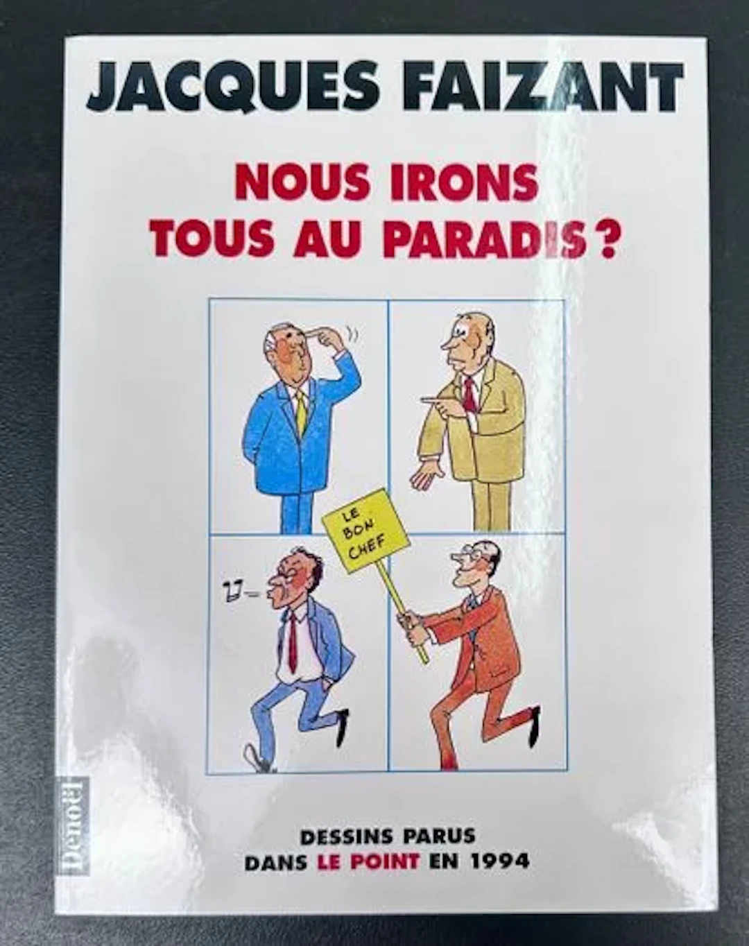 FAIZANT (Jacques). Will We All Go to Heaven? 1994. - Lot 87
