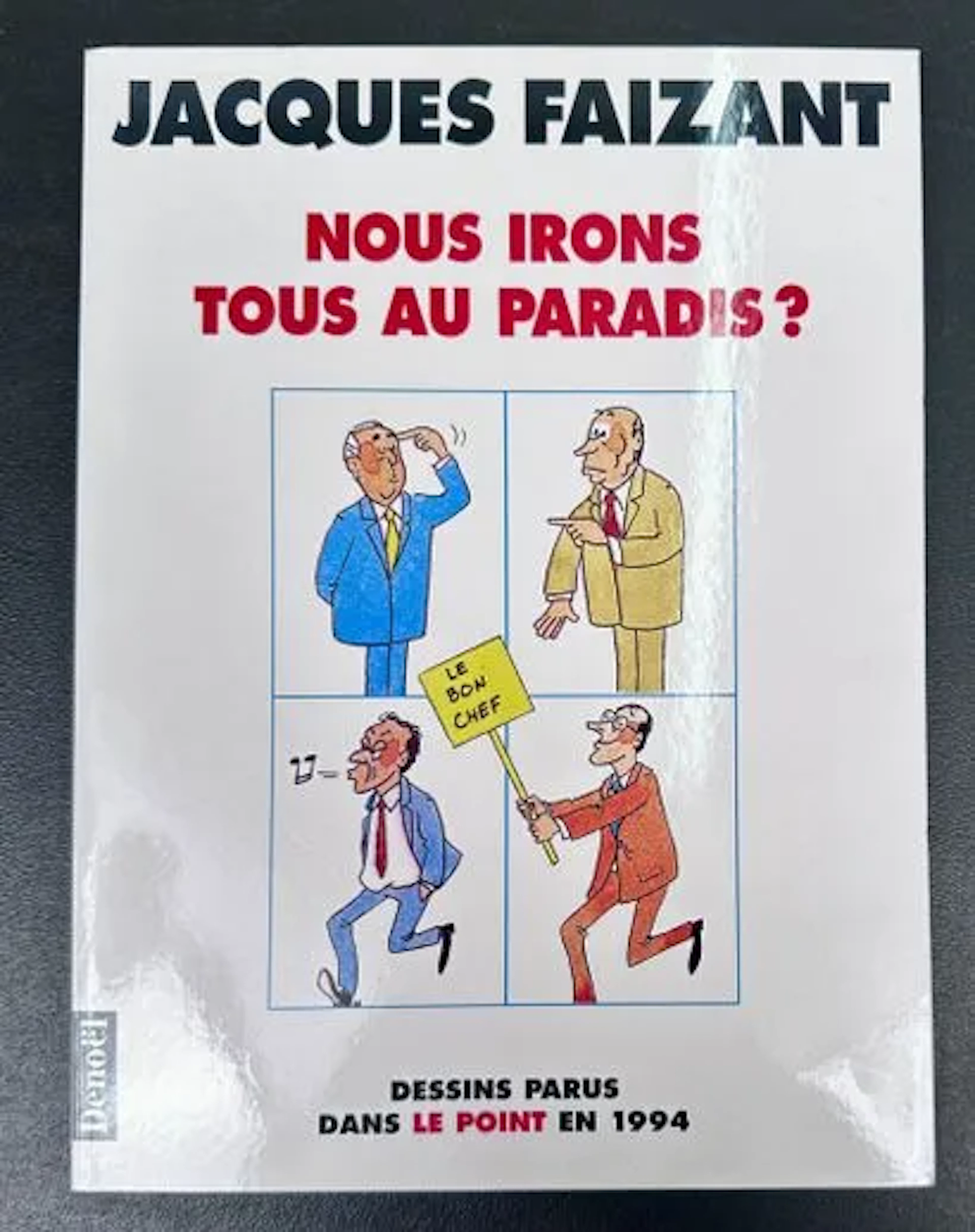 FAIZANT (Jacques). Will We All Go to Heaven? 1994. - Lot 87