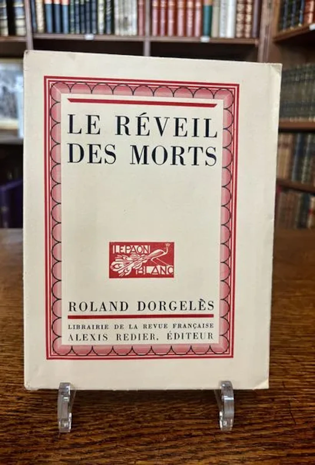 DORGELÈS (Roland). — Le Réveil des morts. Orné de huit litho - Lot 80