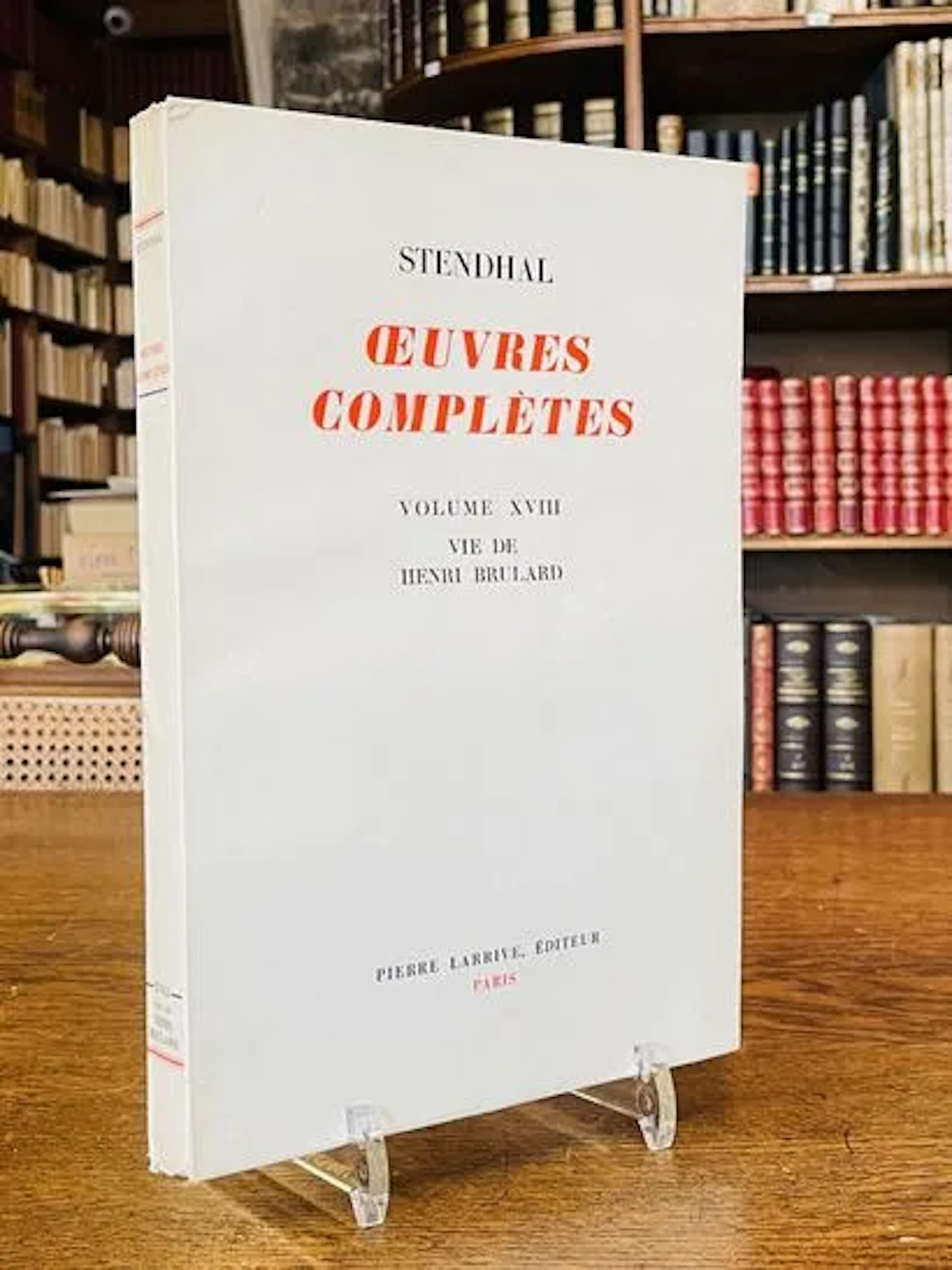 STENDHAL. — OEuvres complètes. Volume XVIII : Vie de Henri B - Lot 271