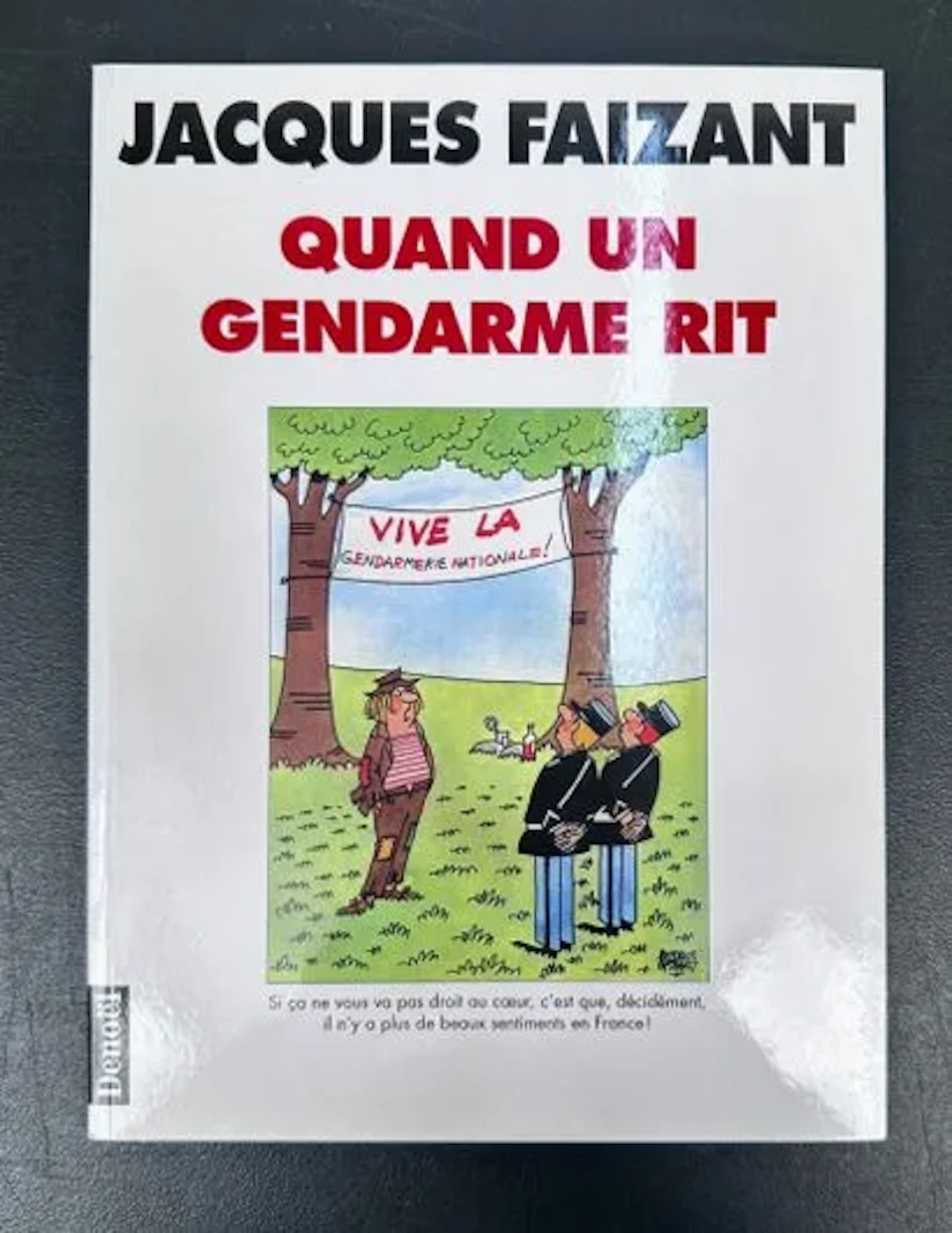 FAIZANT (Jacques). When a Gendarme Laughs. - Lot 92