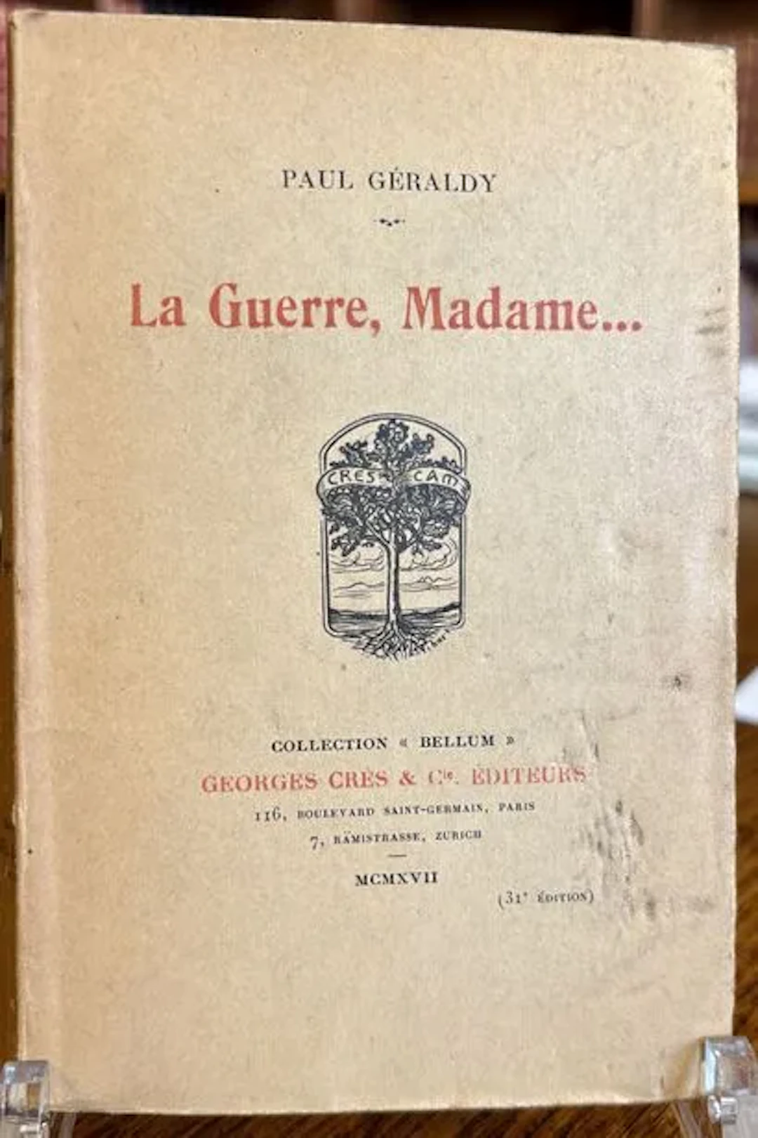 GÉRALDY (Paul).. La Guerre, Madame… Paris et Zurich, Georges - Lot 113