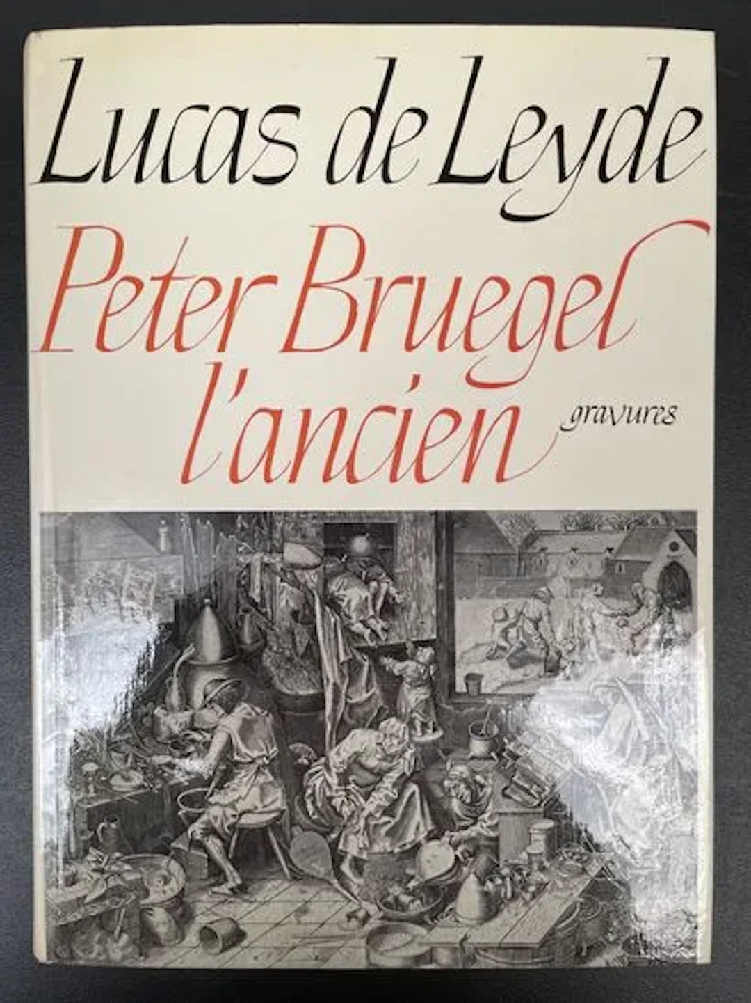 LAVALLEYE (Jacques). Lucas van Leyden. Pieter Bruegel the El - Lot 178