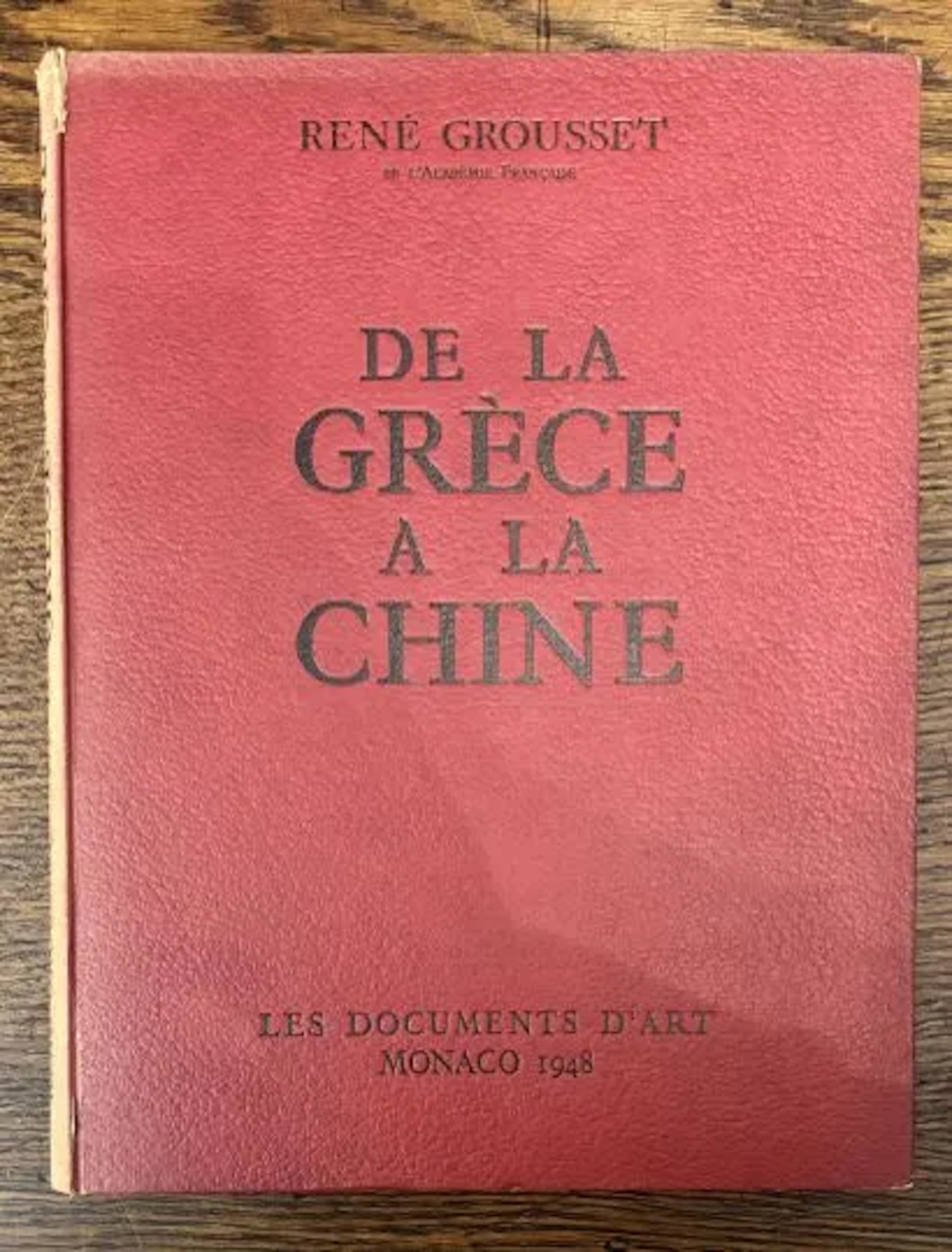 GROUSSET (René). — De la Grèce à la Chine. - Lot 145
