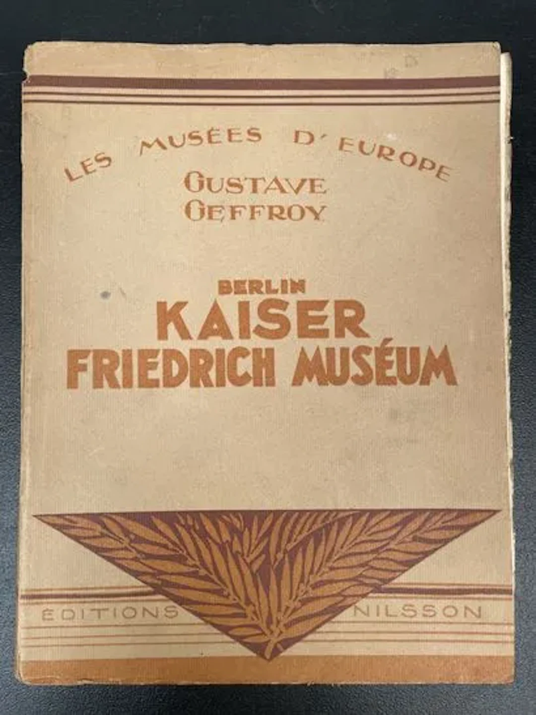GEFFROY (Gustave). The Museums of Europe. Berlin. Kaiser Fri - Lot 115
