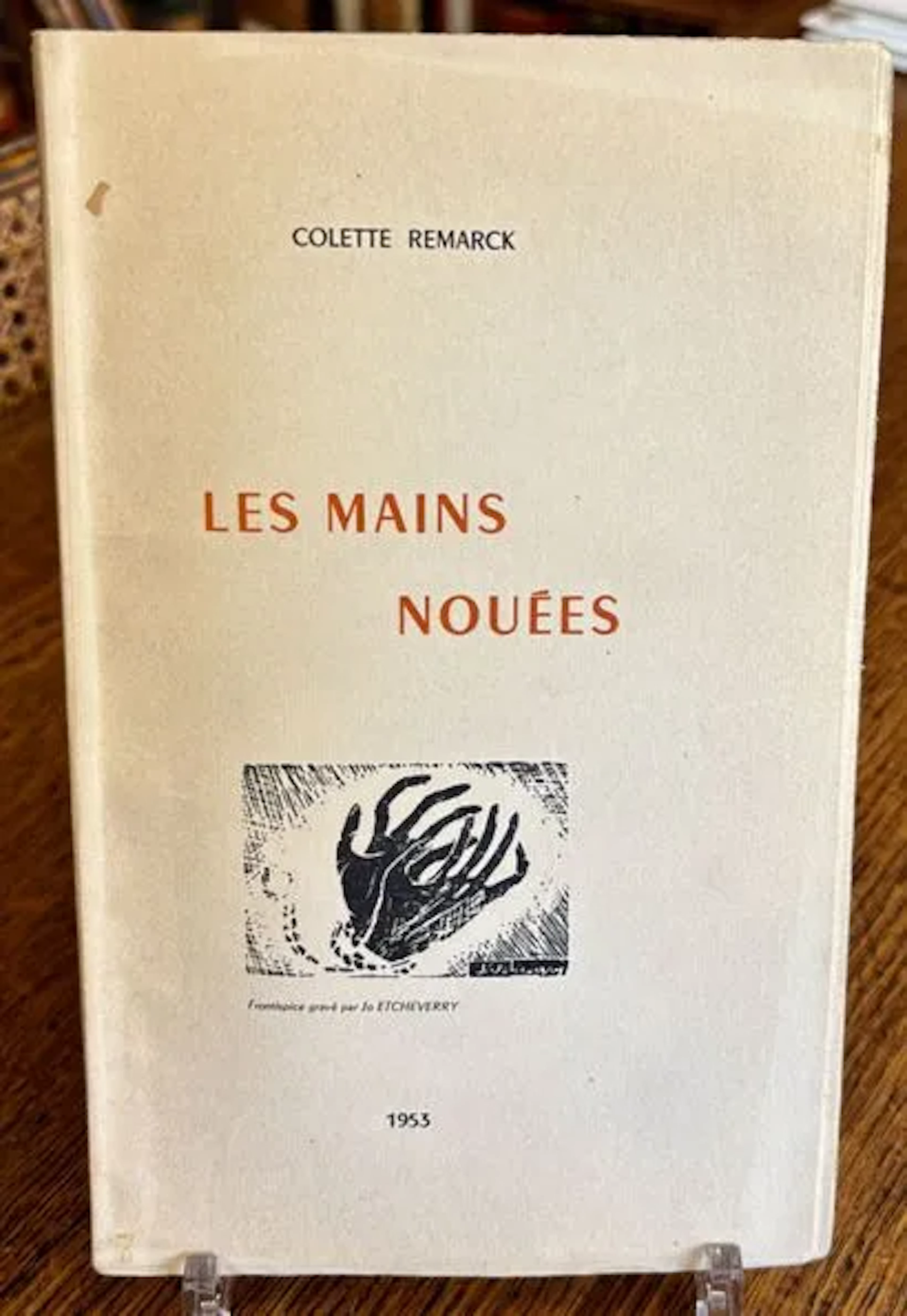 REMARCK (Colette). Les Mains nouées. S.l., s.n., 1953. - Lot 246