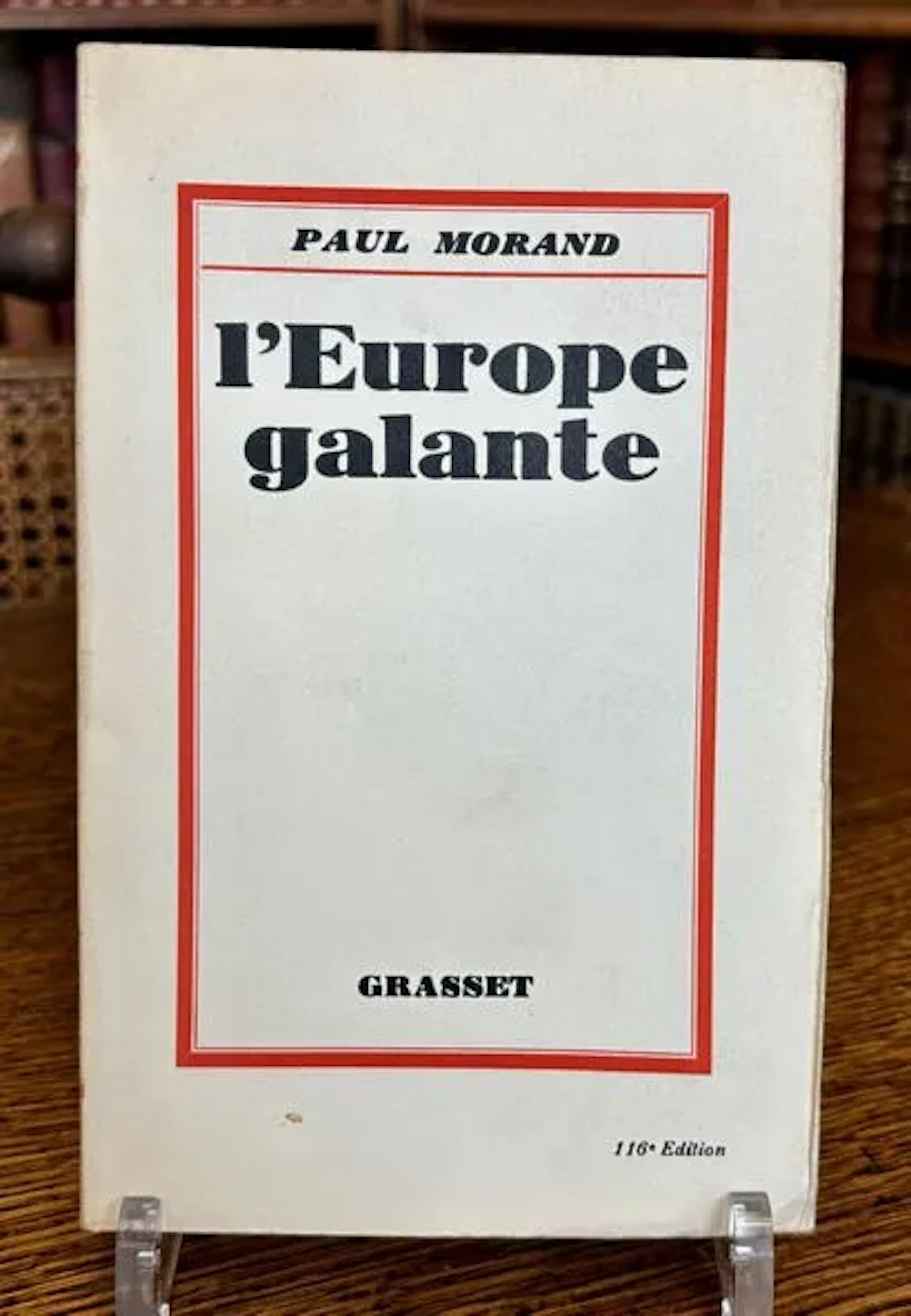 MORAND (Paul) — *L'Europe galante* — Grasset, 1925, 116th ed - Lot 212