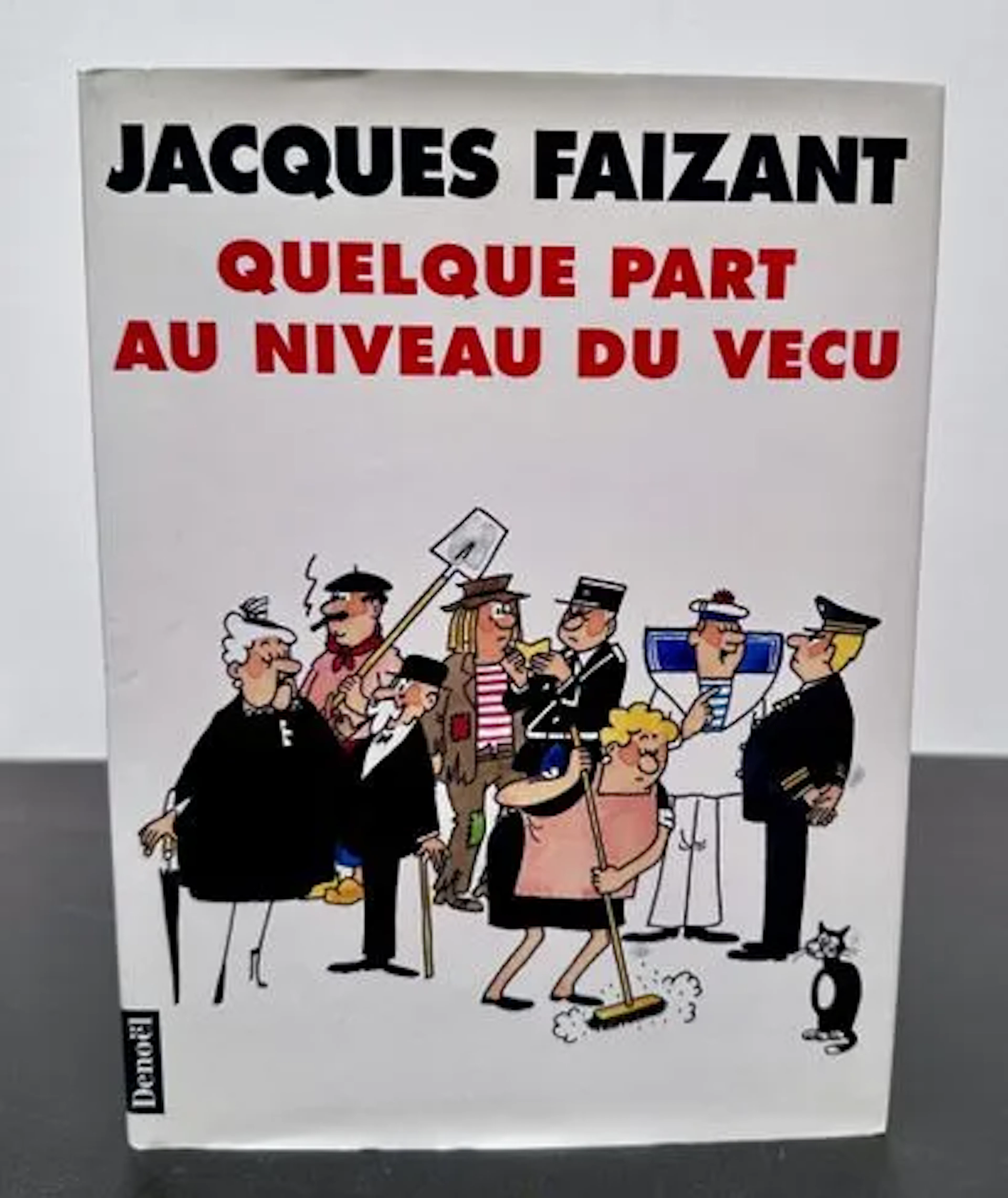 FAIZANT (Jacques). Quelque part au niveau du vécu. - Lot 93