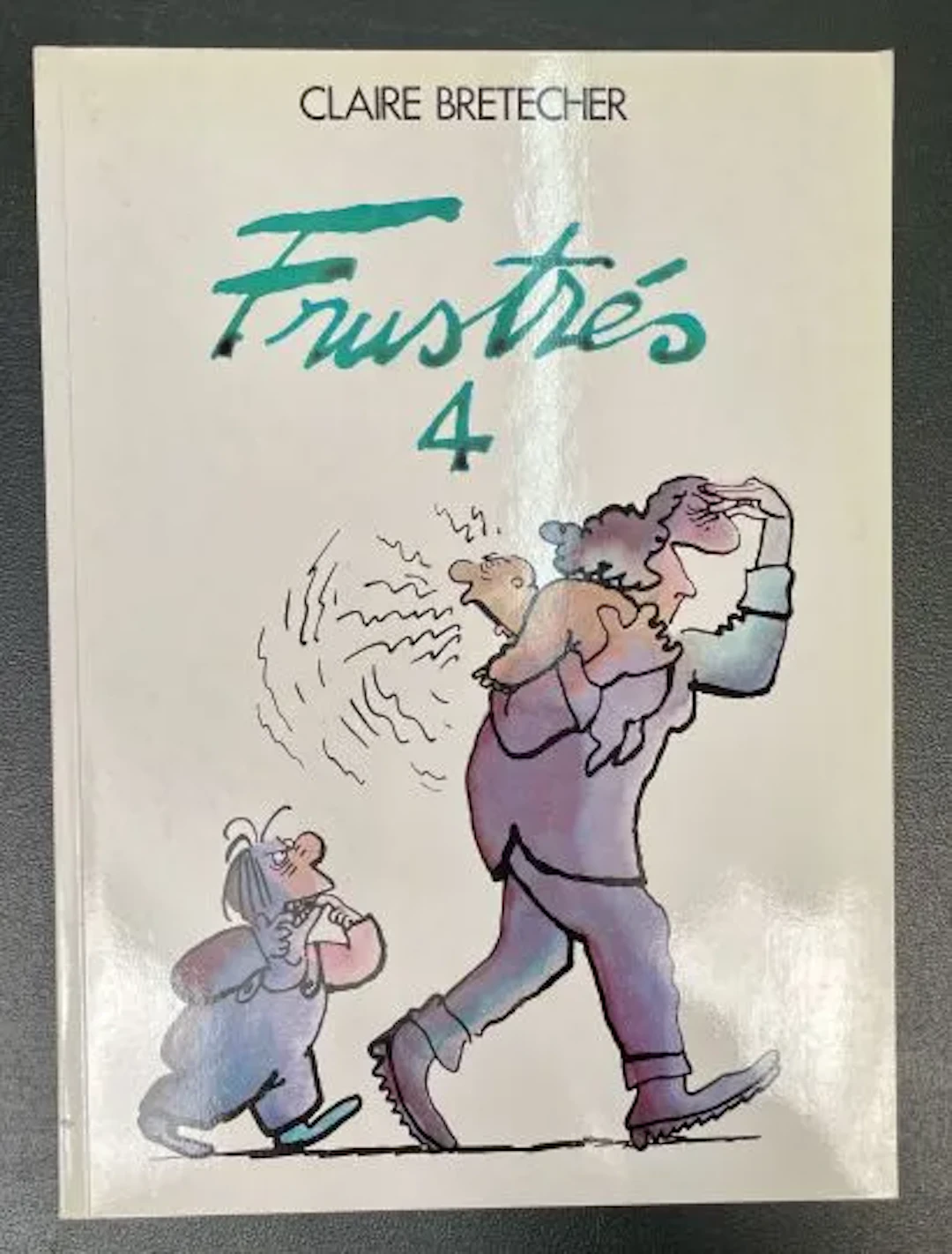 BRETÉCHER (Claire). Frustrés 4. - Lot 17