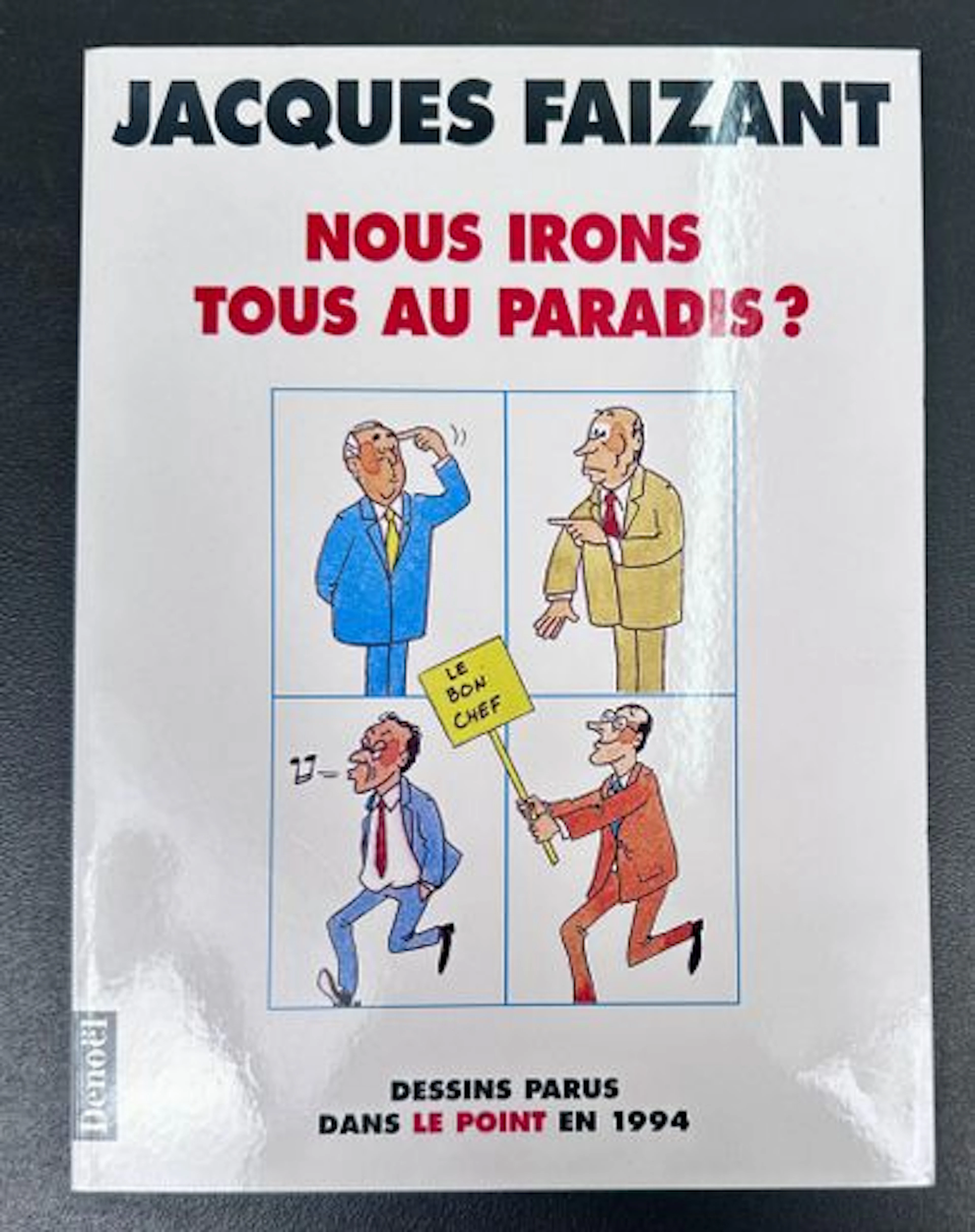 FAIZANT (Jacques). Will We All Go to Heaven? 1994. - Lot 87