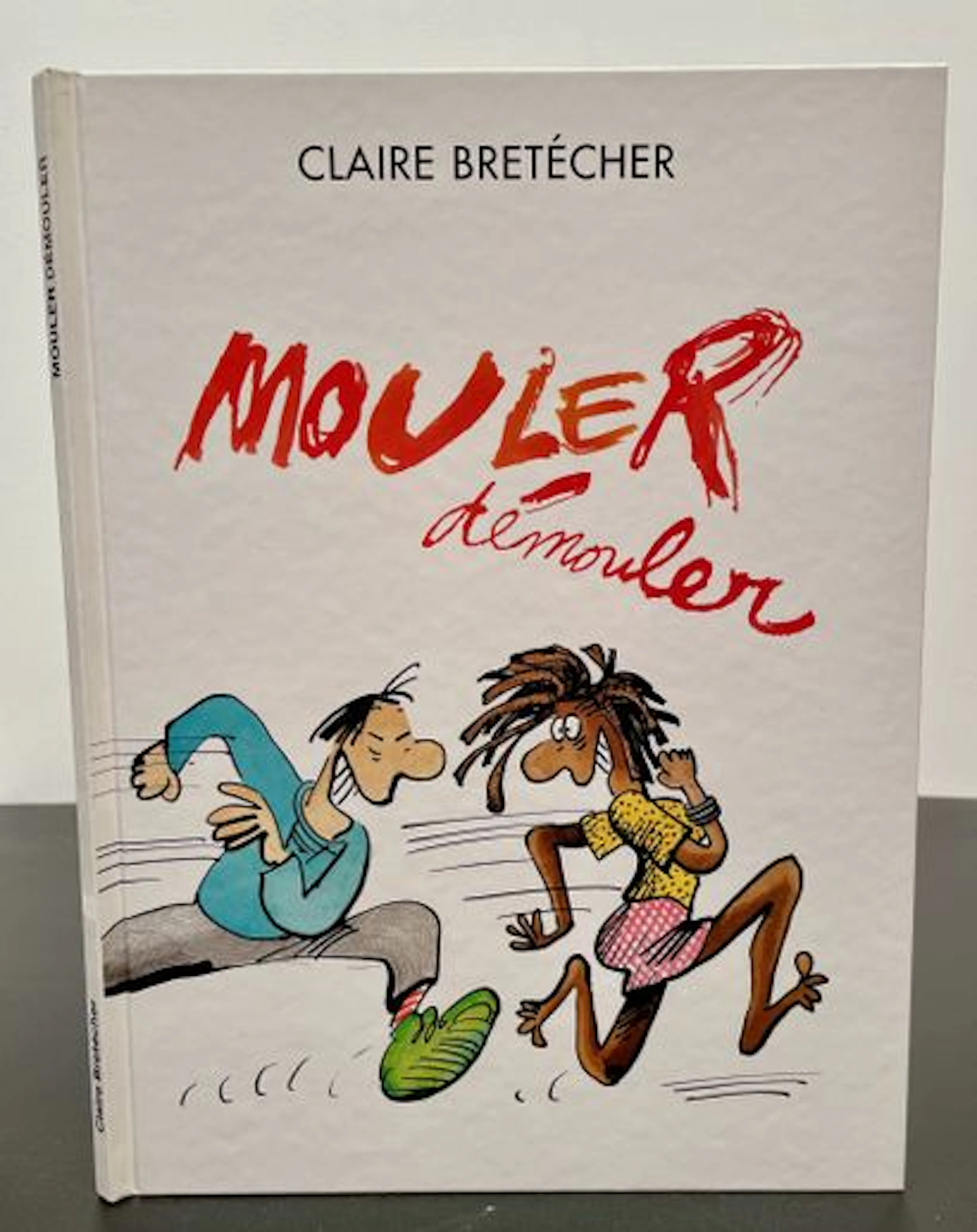 BRETÉCHER (Claire). Mouler démouler. - Lot 30