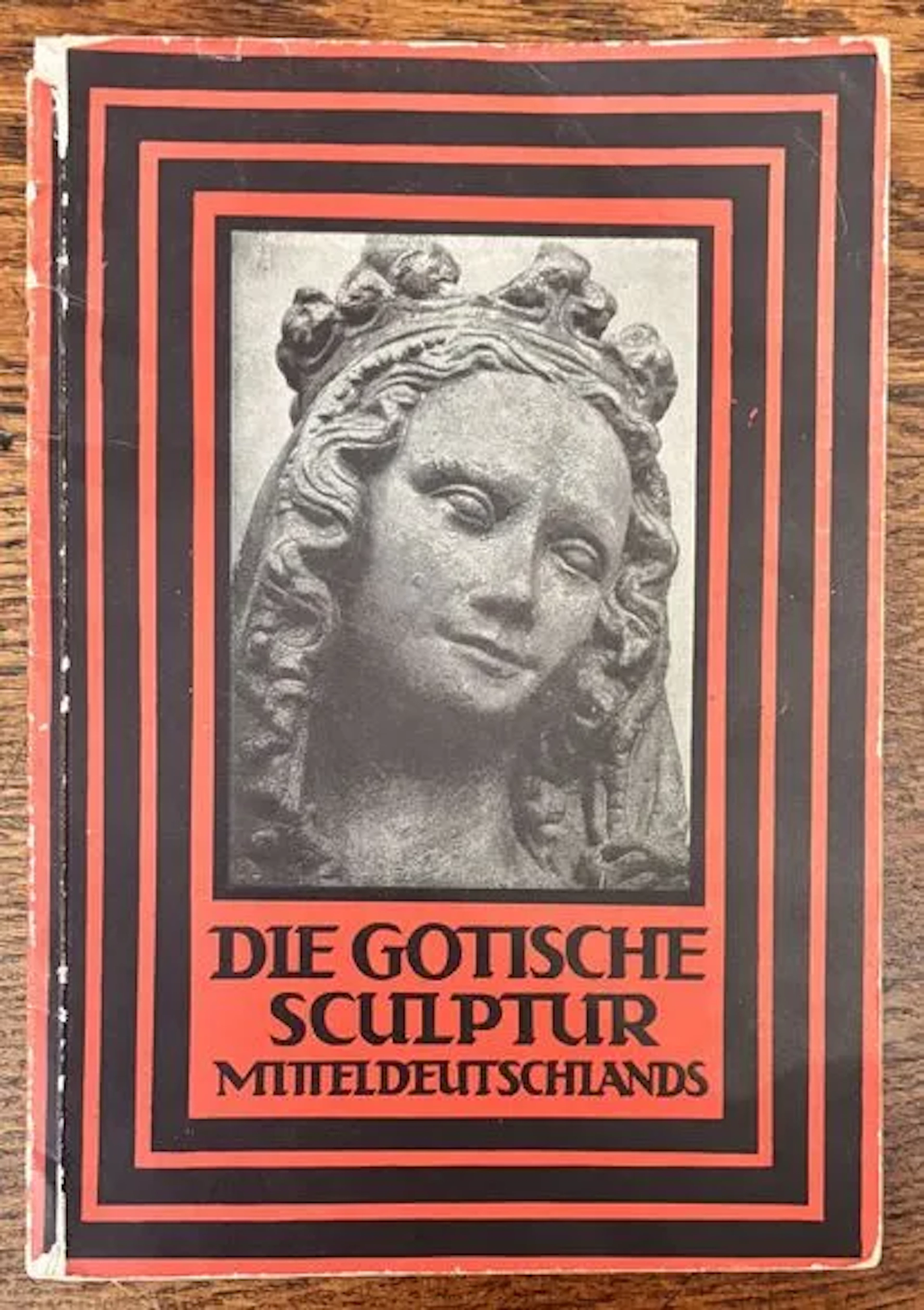 KUNZE (Herbert) GOTHIC SCULPTURE IN CENTRAL GERMANY. - Lot 183