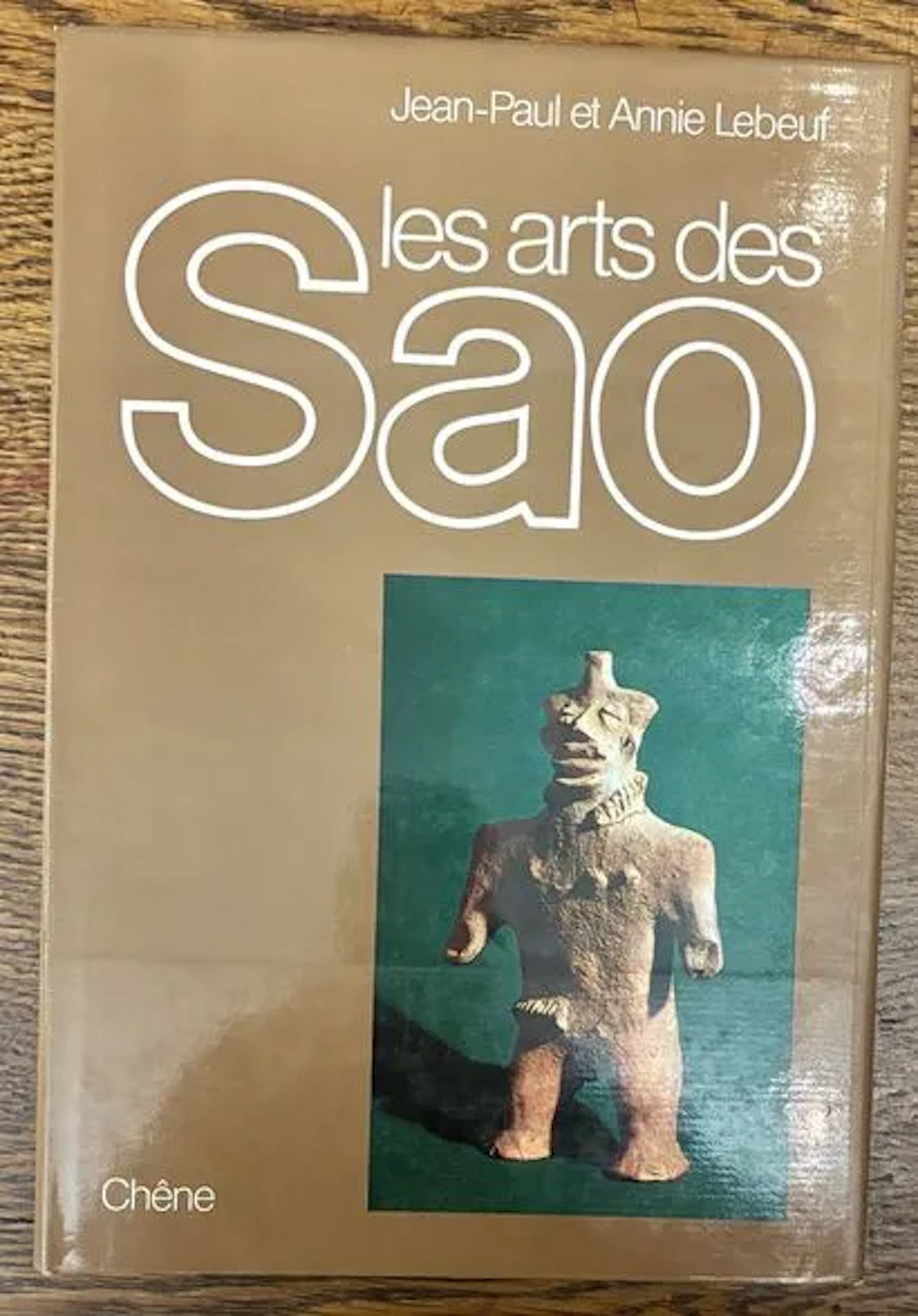 LEBEUF (Jean-Paul et Annie) Les Arts des Sao. Cameroun, Tcha - Lot 202