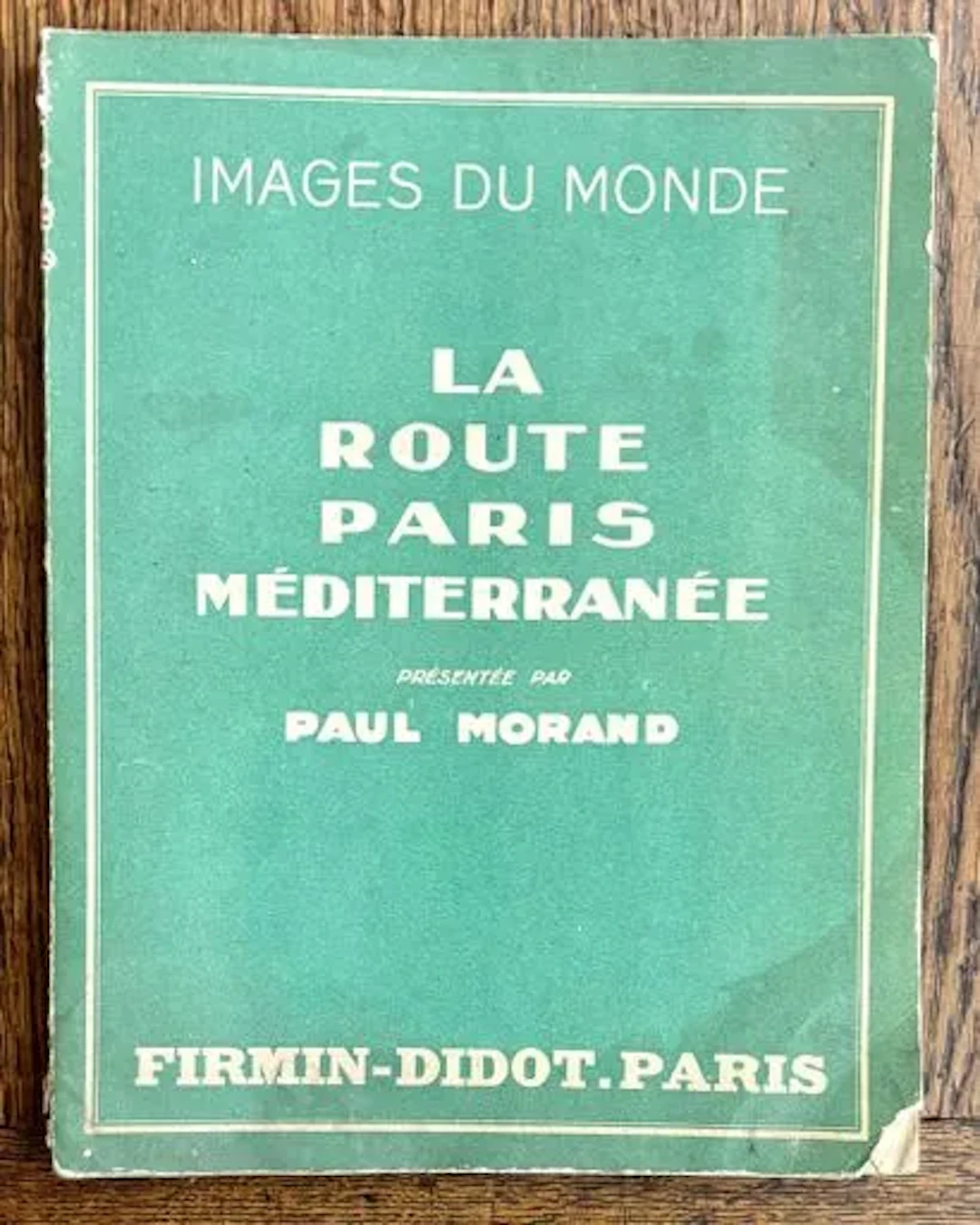 MORAND (Paul) — ROUTE DE PARIS À LA MÉDITERRANÉE — COLLECTIO - Lot 194