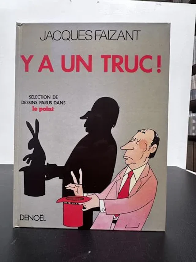 FAIZANT (Jacques). Y a un truc ! - Lot 98