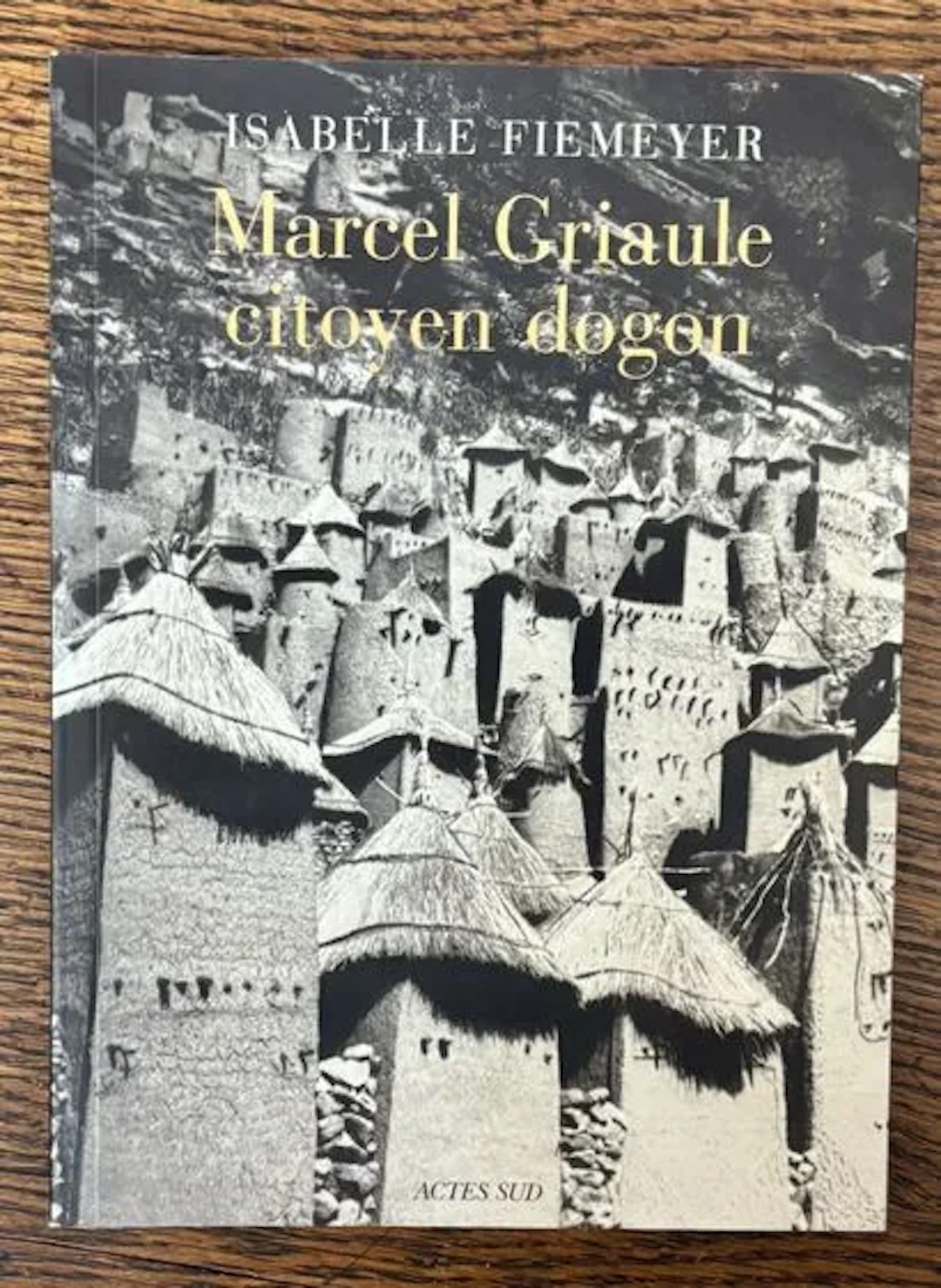 FIEMEYER (Isabelle). — Marcel Griaule, citoyen dogon. - Lot 96
