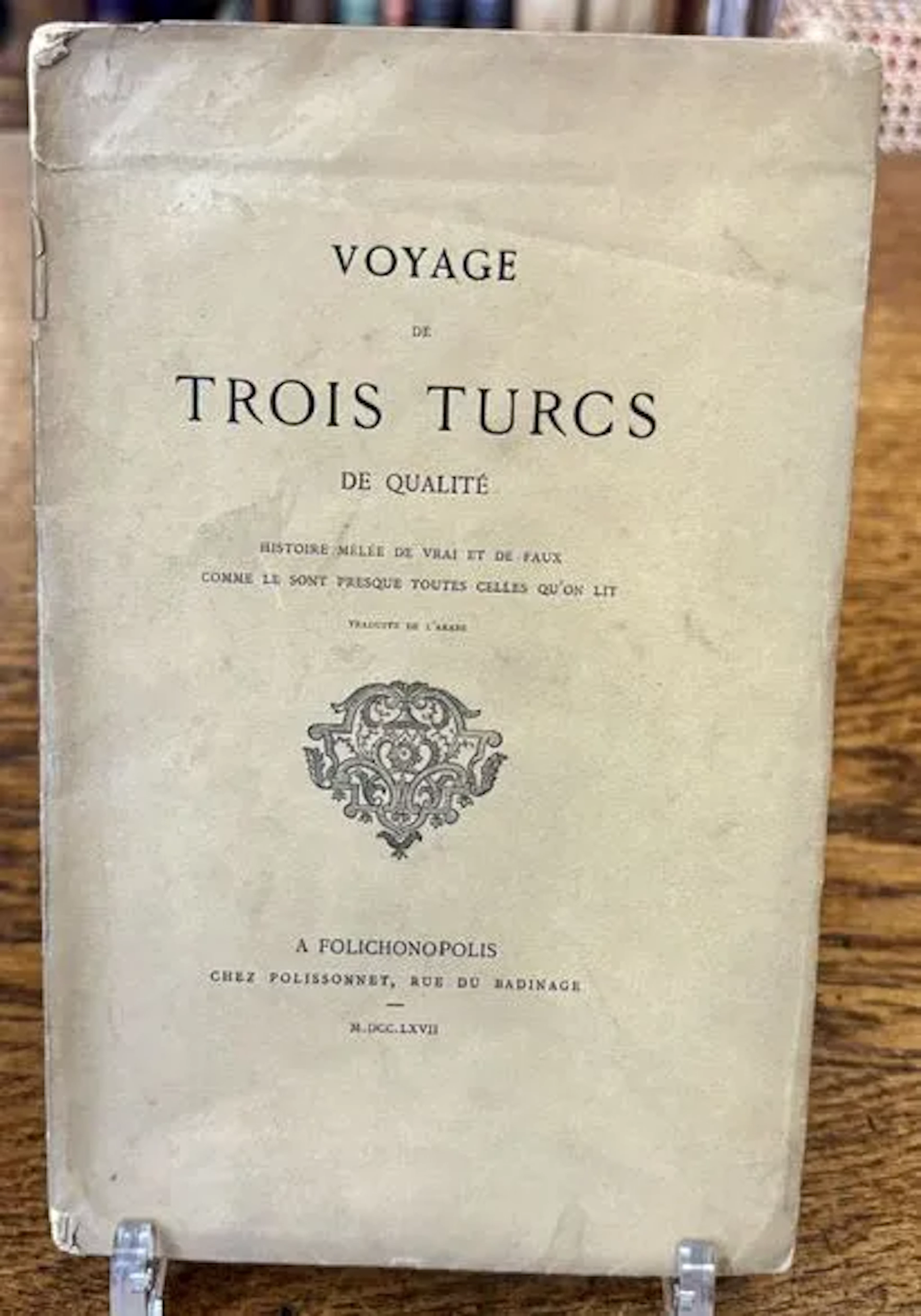 [DESCHAMPS (Jules)]. The Journey of Three Distinguished Turk - Lot 3