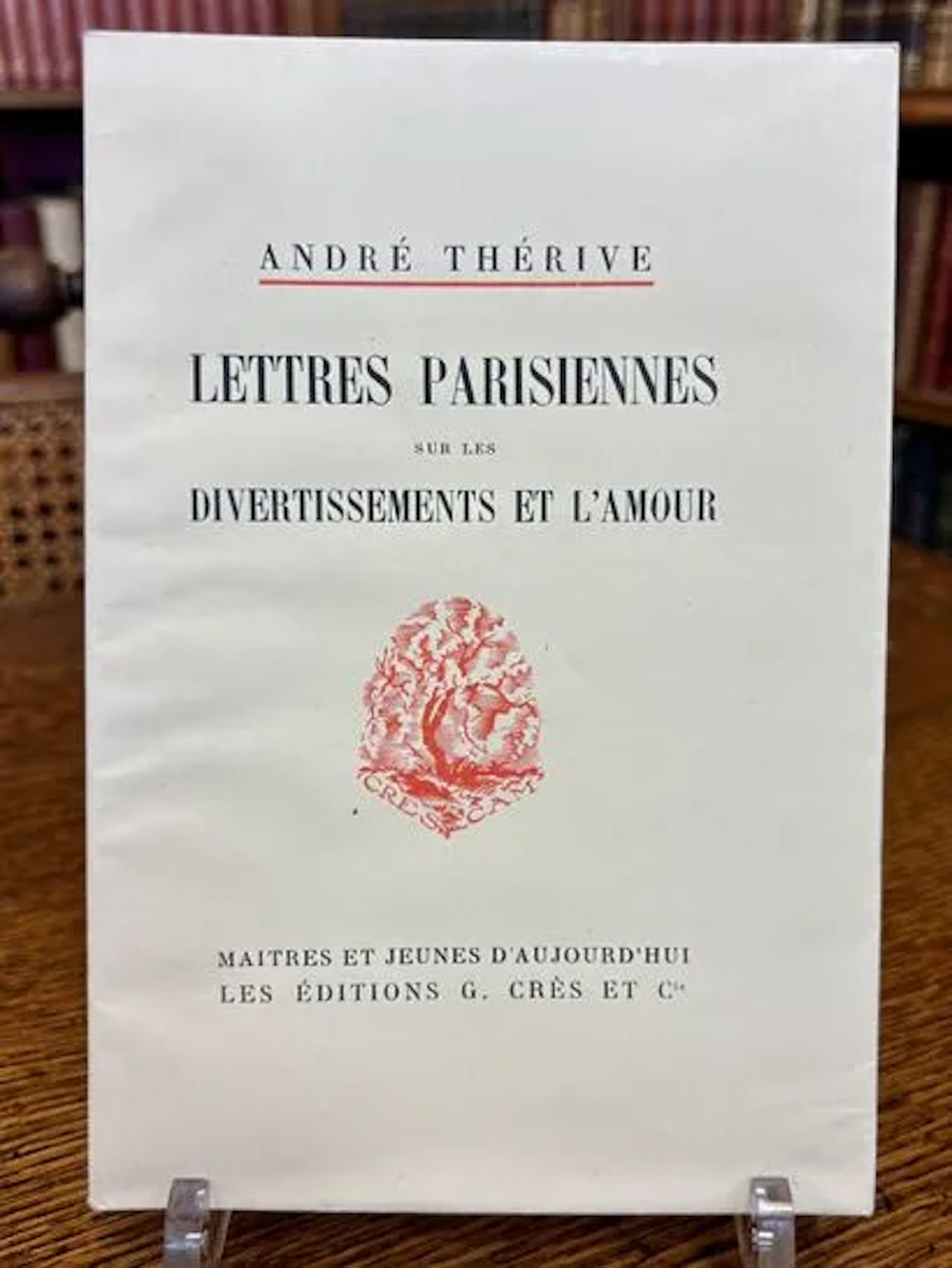 THÉRIVE (André) — Lettres parisiennes sur les divertissement - Lot 278