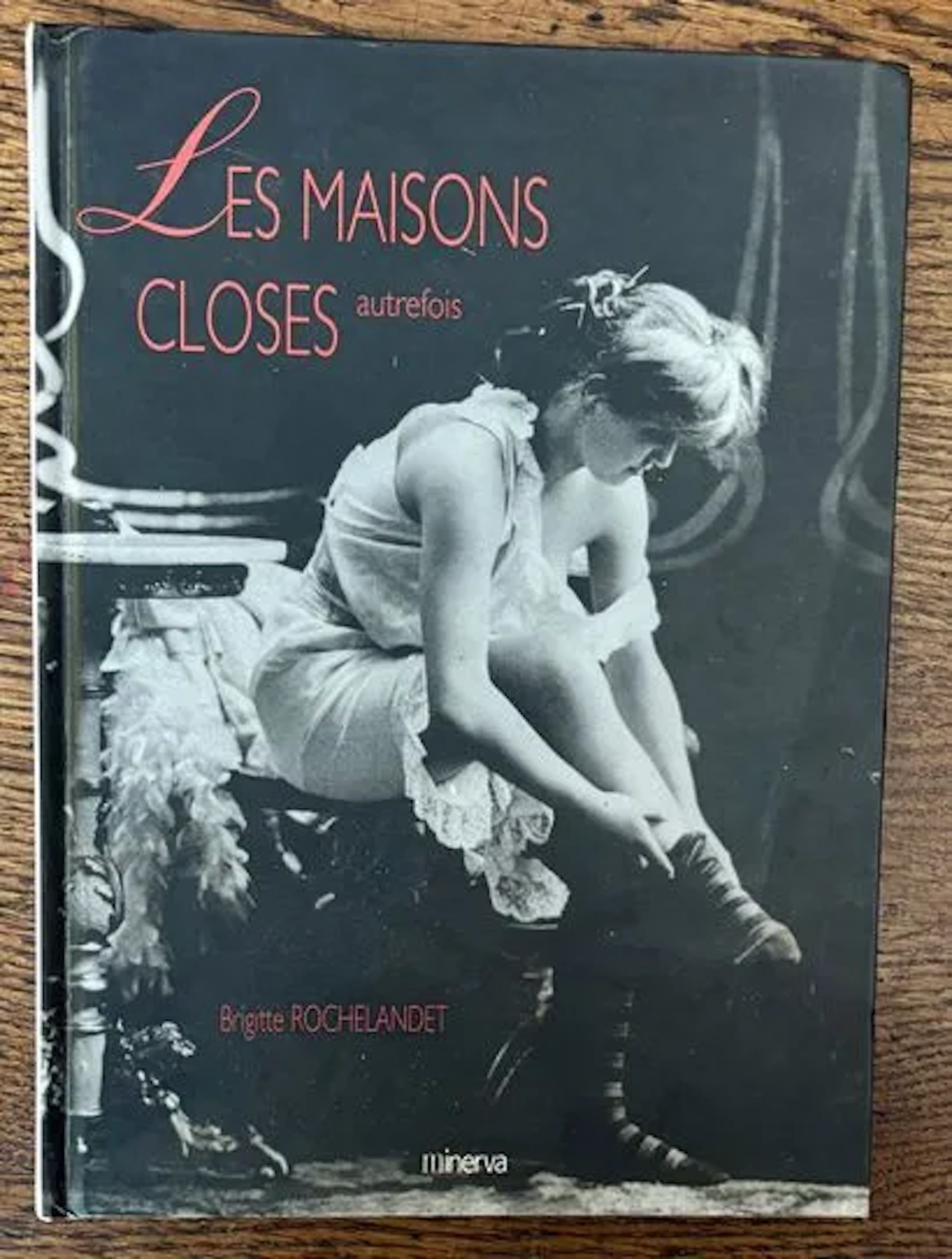 ROCHELANDET (Brigitte). — Les Maisons closes autrefois. - Lot 258