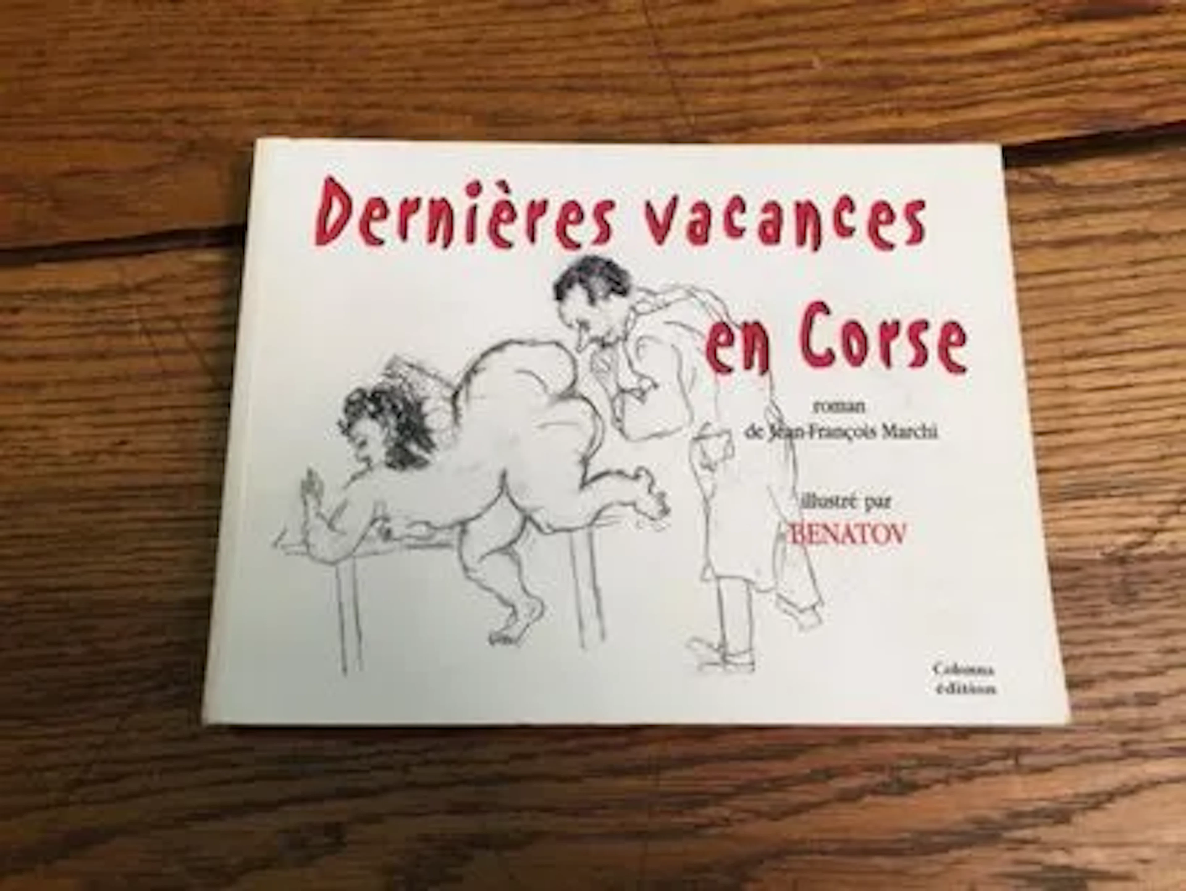 MARCHI (Jean-François) / BENATOV — Dernières vacances en Cor - Lot 167
