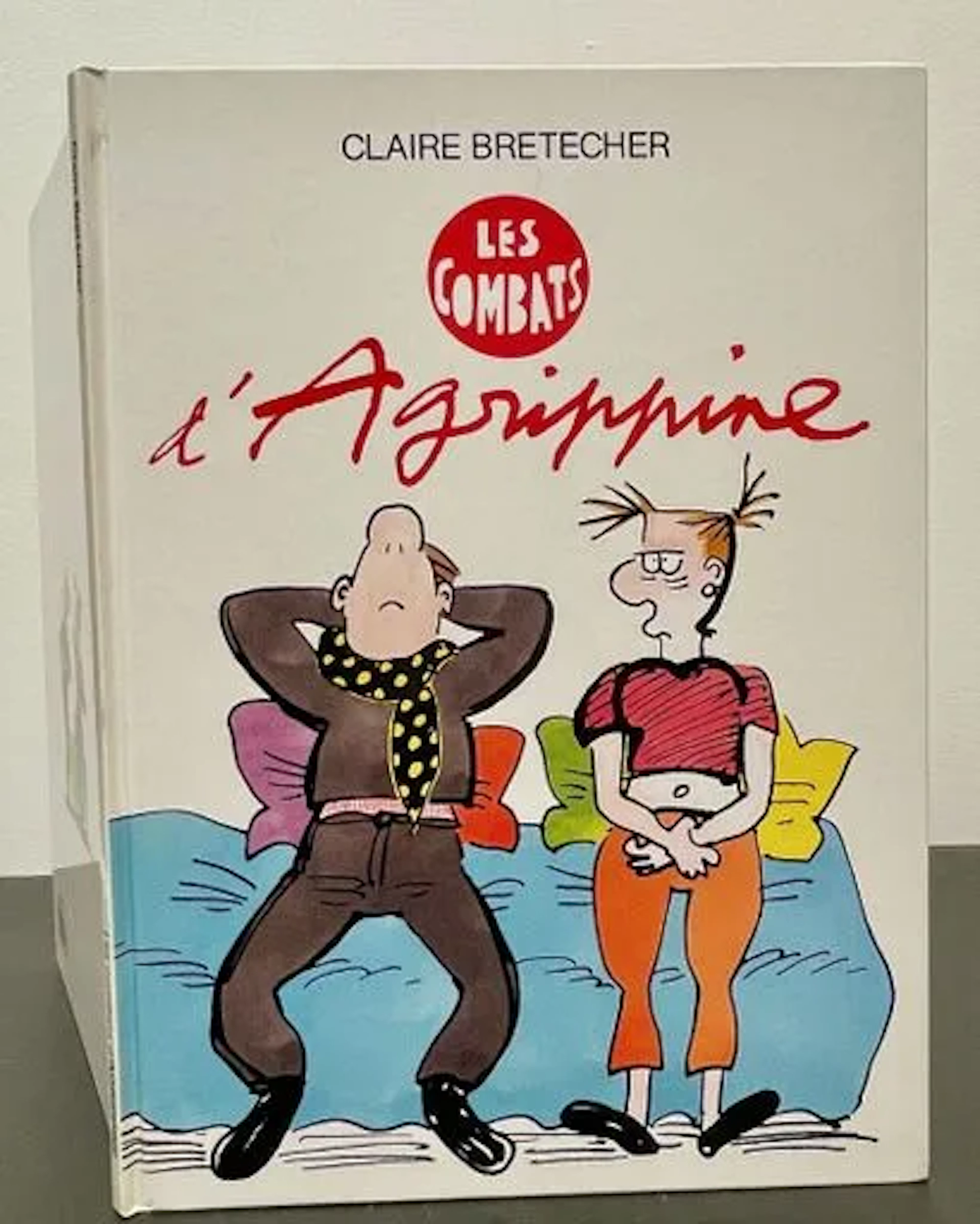 BRETÉCHER (Claire). Les Combats d'Agrippine. - Lot 23
