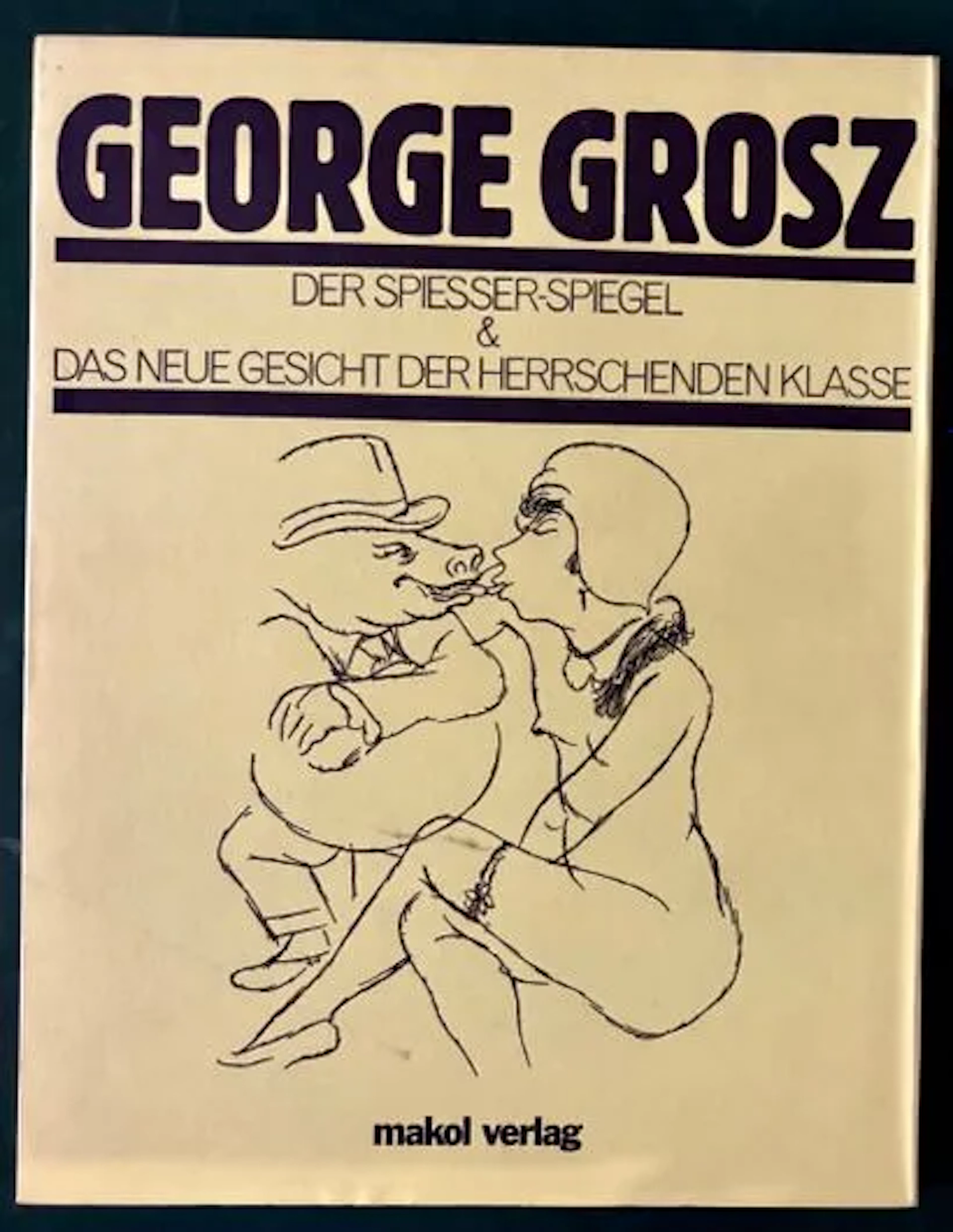 GEORGE GROSZ — Der Spiesser-Spiegel & Das neue Gesicht d - Lot 103
