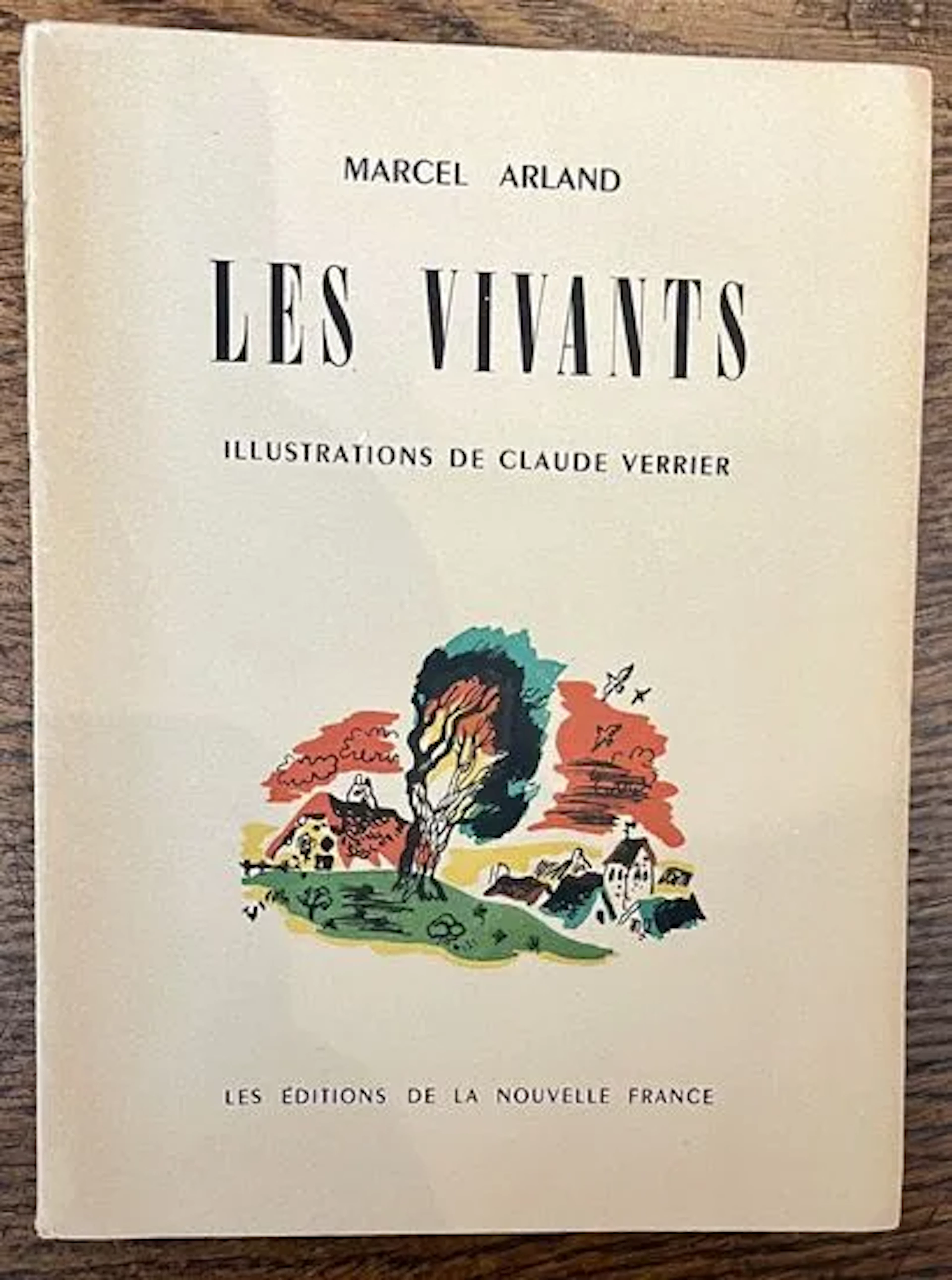 MARCEL ARLAND — LES VIVANTS — CLAUDE VERRIER — COLLECTION DE - Lot 165