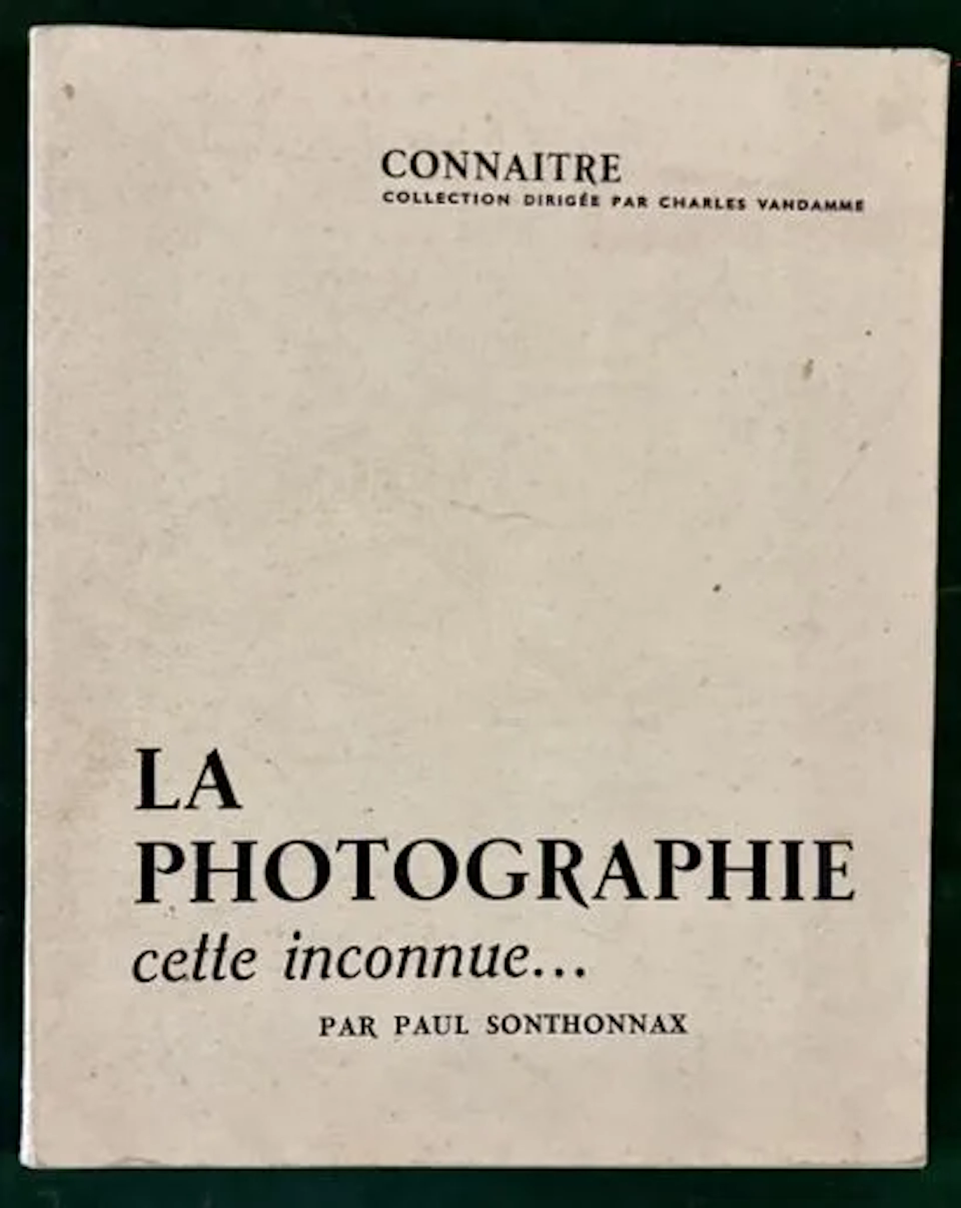 SONTHONNAX (Paul). LA PHOTOGRAPHIE, CETTE INCONNUE… - Lot 235