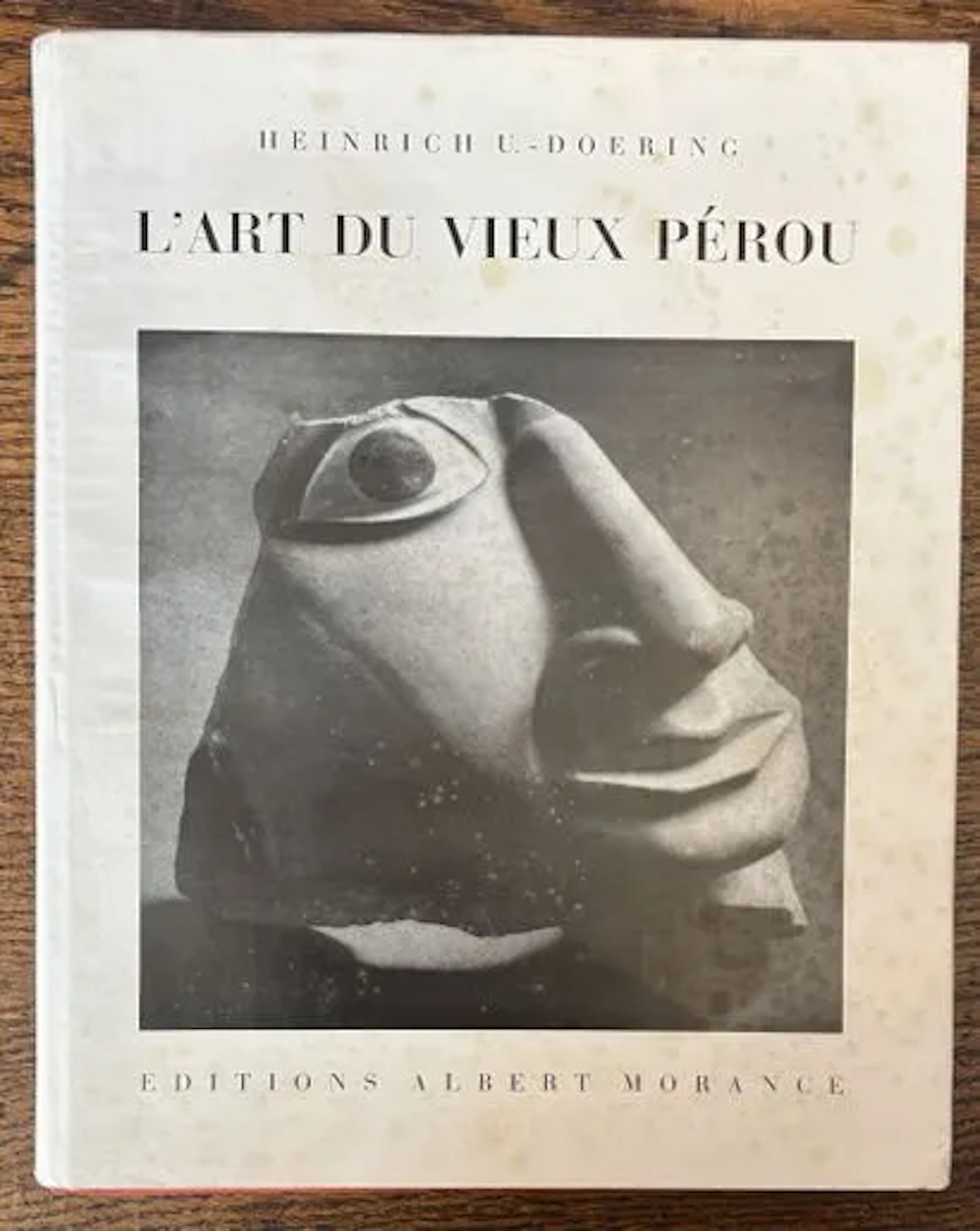 [PÉROU — ART PRÉCOLOMBIEN] DOERING (Heinrich U.). L'Art du v - Lot 22